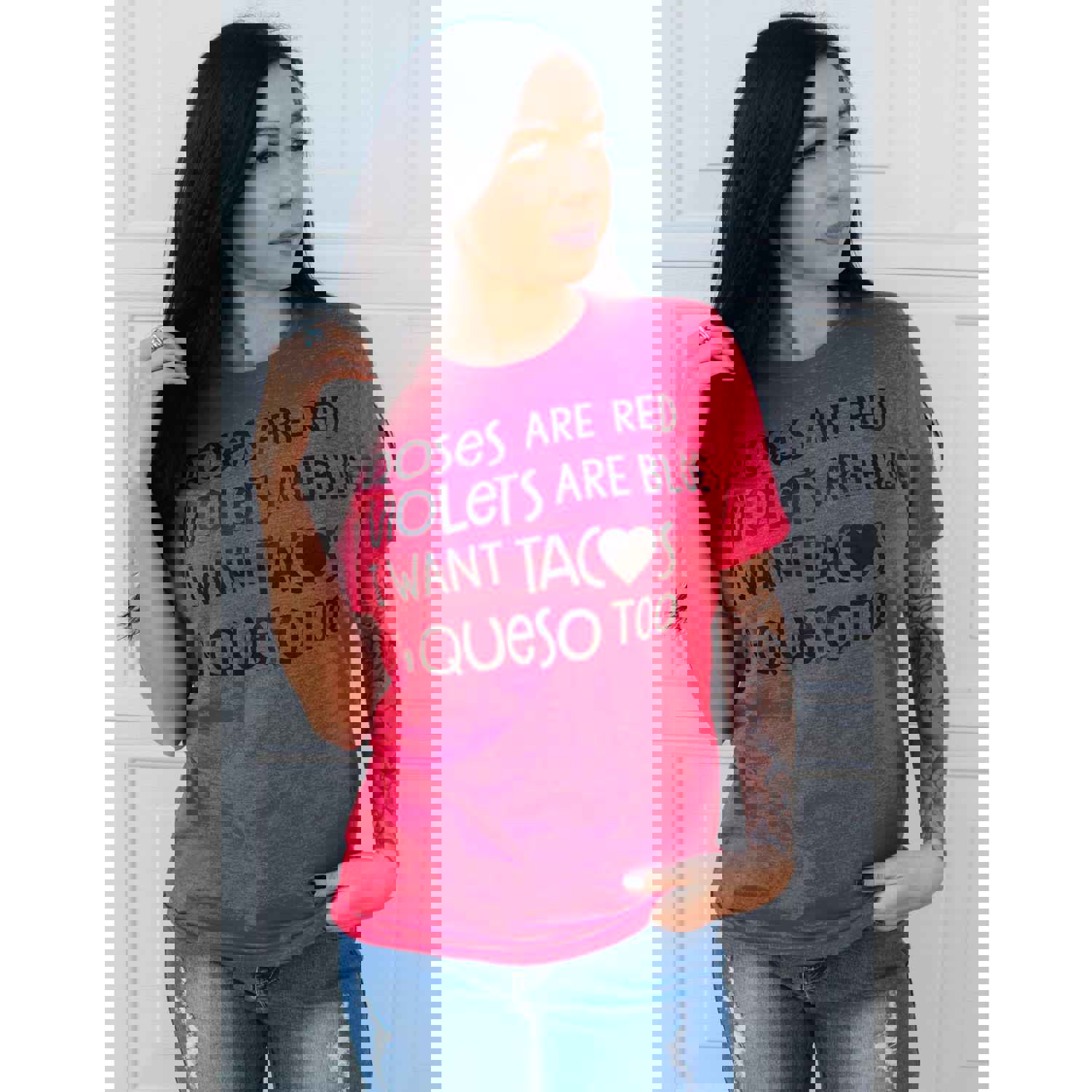 Roses Are Red Violets Are Blue I Want Tacos Tee or Sweatshirt - Unisex Sizing