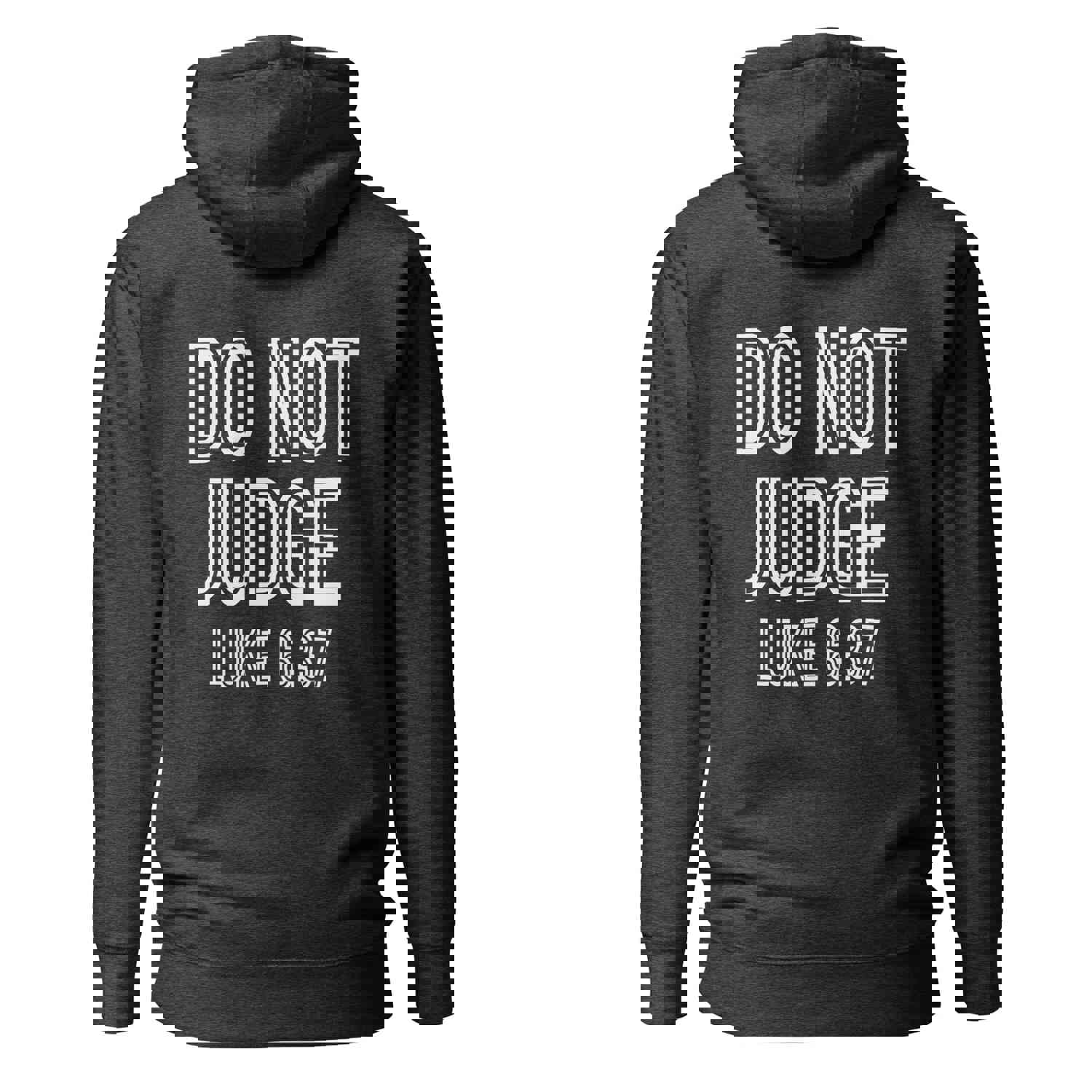 Christian Jesus is Lord Do Not Judge Two Sided Hoodie