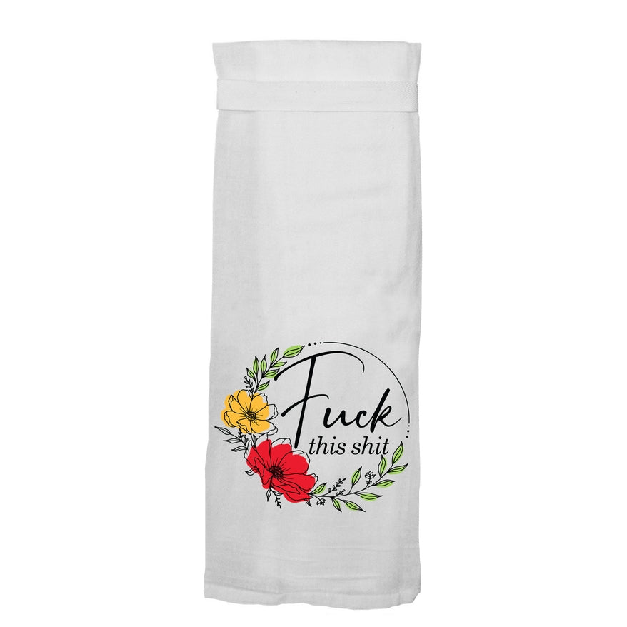 Fuck This Shit Kitchen Towel - Premium Hang Tight Towel®