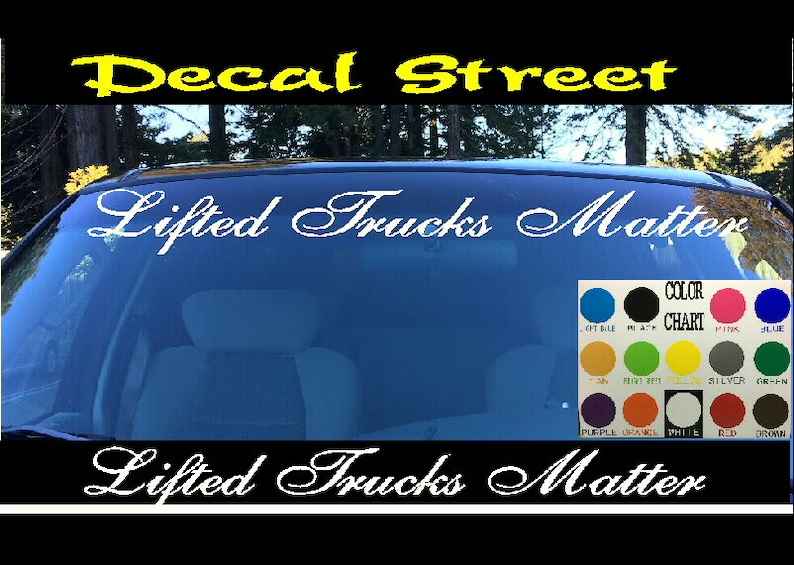 Lifted Trucks Matter Windshield Visor Die Cut Vinyl Decal Sticker