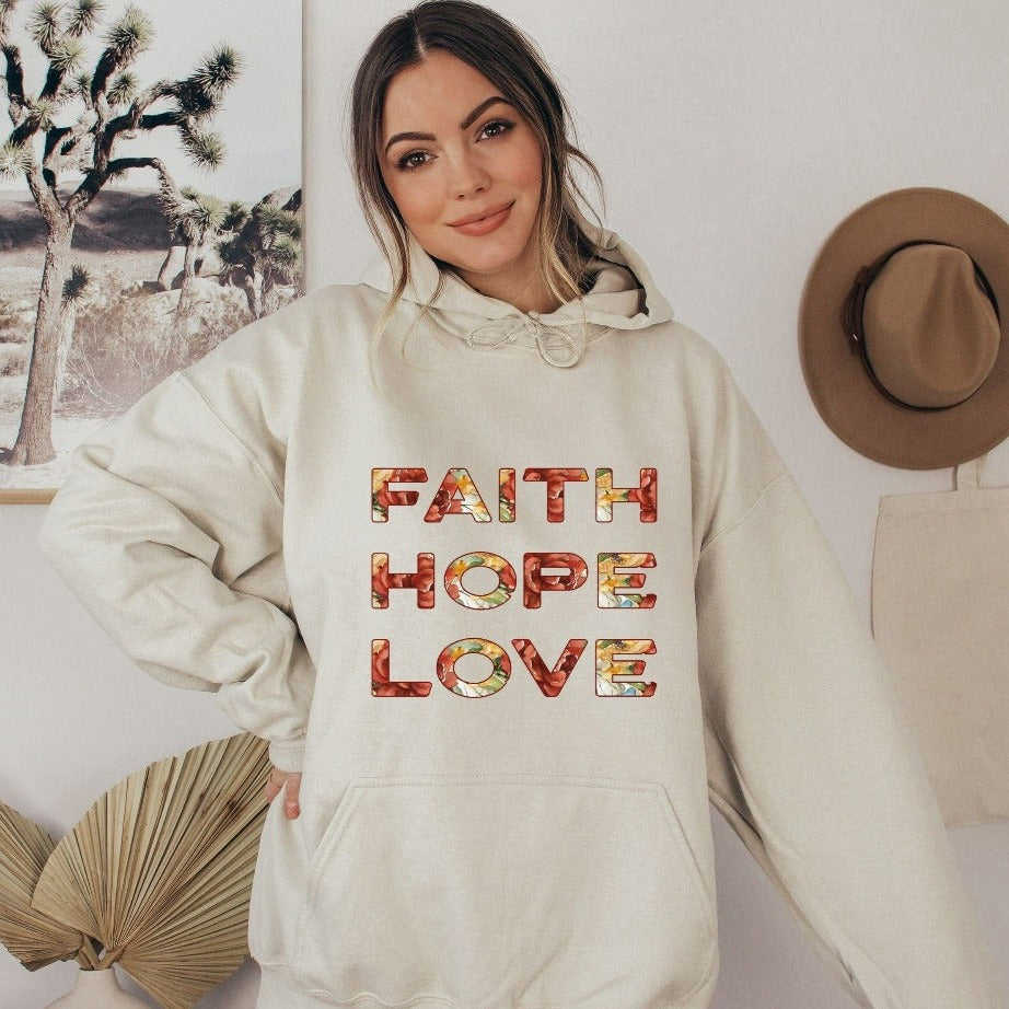 Faith Hope Love Floral Text Hoodie - Christian Gift Sweatshirt