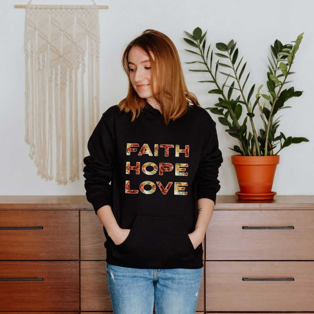Faith Hope Love Floral Text Hoodie - Christian Gift Sweatshirt