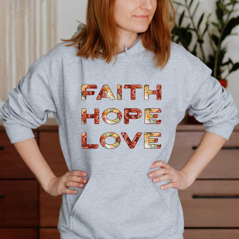 Faith Hope Love Floral Text Hoodie - Christian Gift Sweatshirt