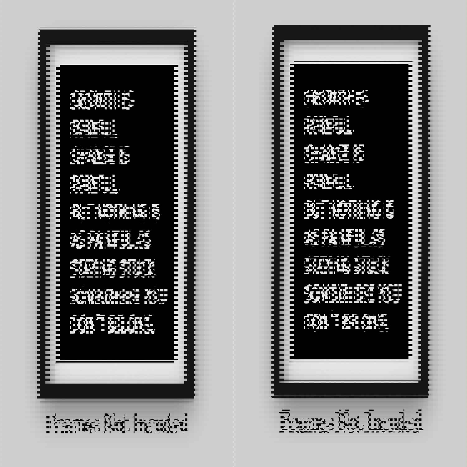 Nothing As Painful As Staying Stuck Motivational Quotes Wall Sign - 8 x 10 Typographic Art Print