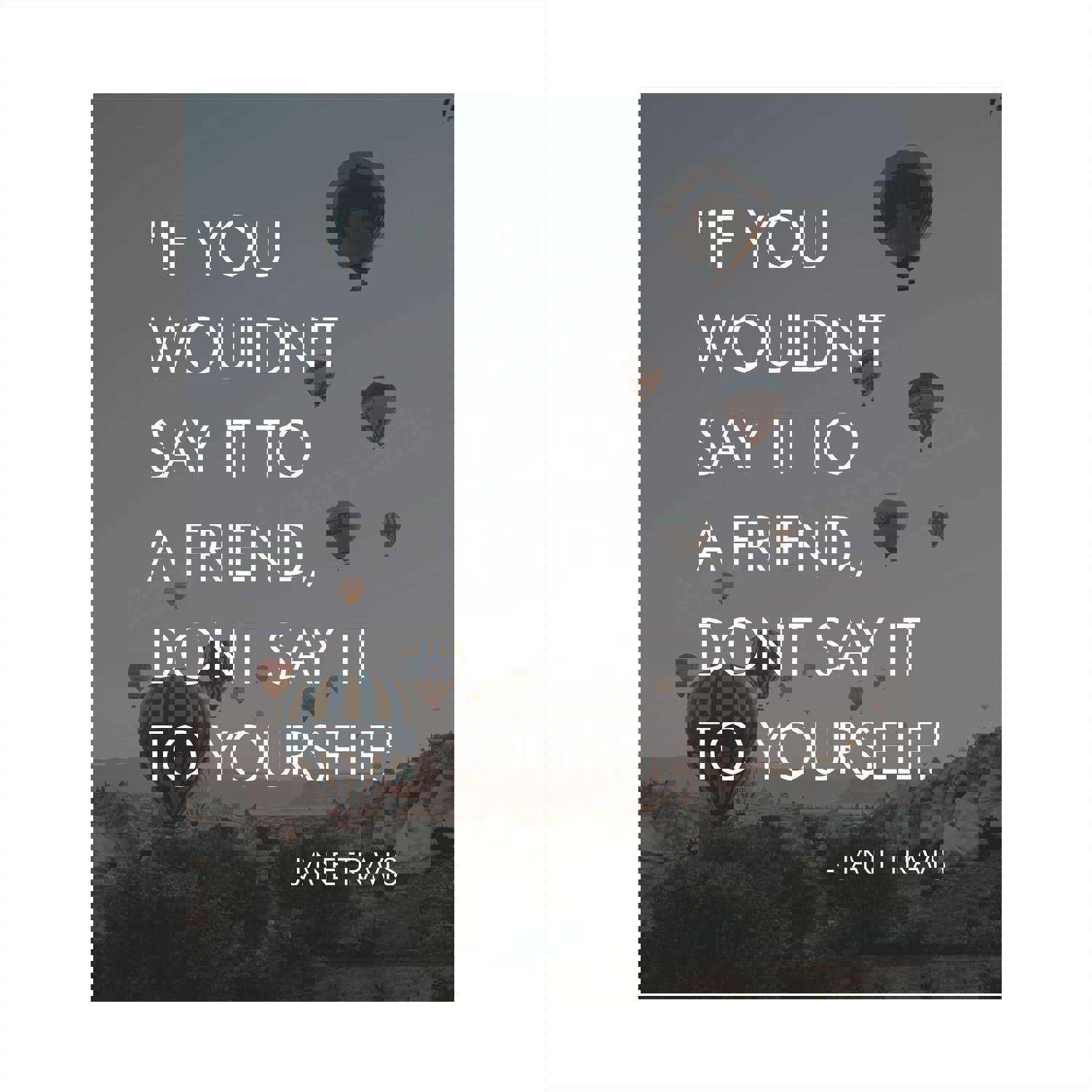 If You Wouldn't Say It to a Friend, Don't Say It to Yourself Inspirational Quotes Wall Art - 8 x 10 Modern Typographic Photo Print with Hot Air Balloons - Ready to Frame