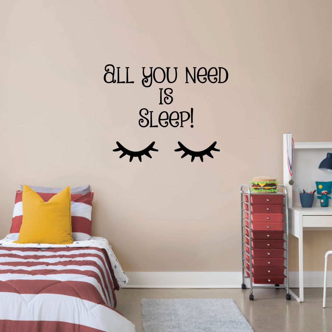 Inspirational Quote Vinyl Wall Sticker Decal - All You Need Is Sleep Eye Lashes