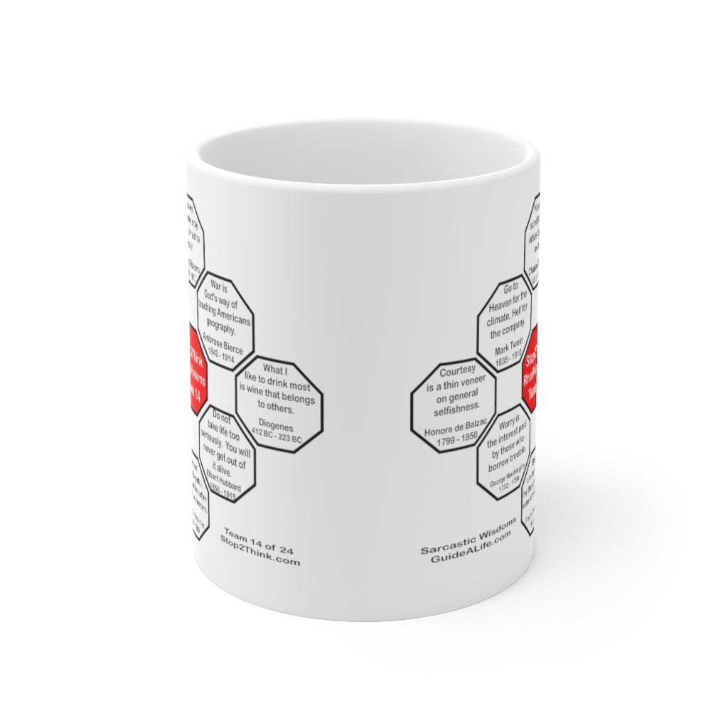 MW-Team 14 Sarcastic Wisdoms Ceramic Mug - 11oz