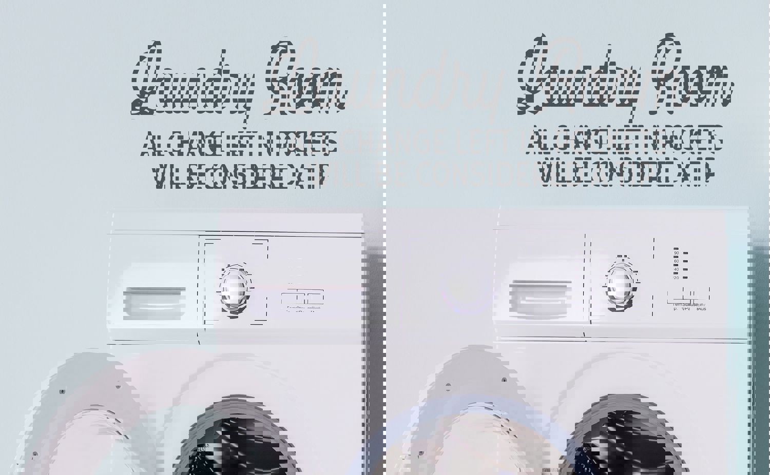 Laundry Room All Change Left In Pockets Wall Decal