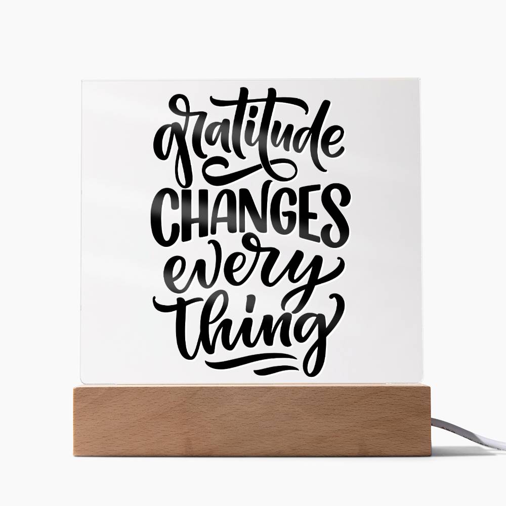 Gratitude Changes Everything - Motivational Acrylic with LED Night Light - Inspirational Home Decor