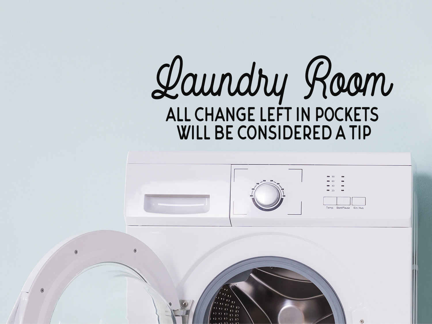Laundry Room All Change Left In Pockets Wall Decal