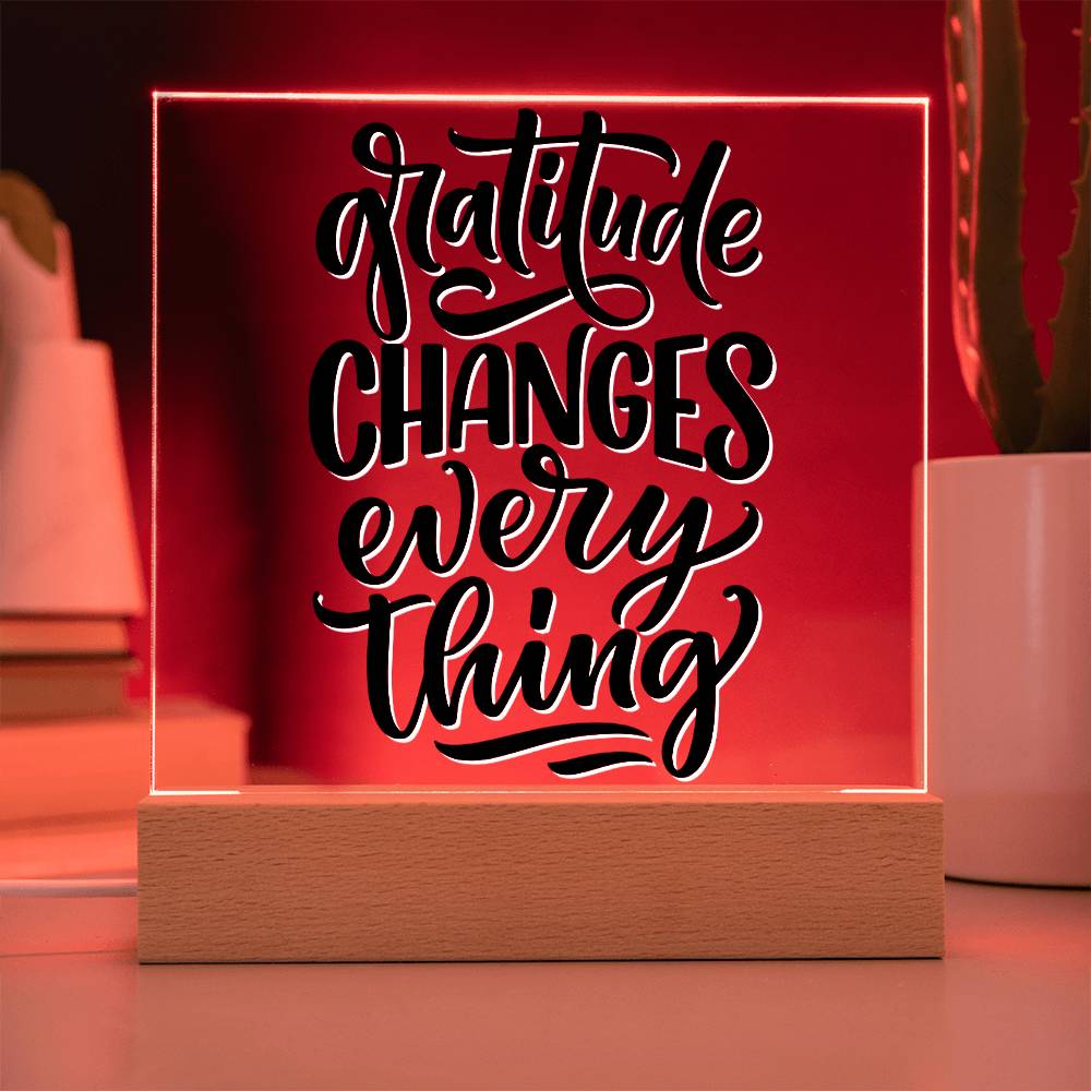 Gratitude Changes Everything - Motivational Acrylic with LED Night Light - Inspirational Home Decor