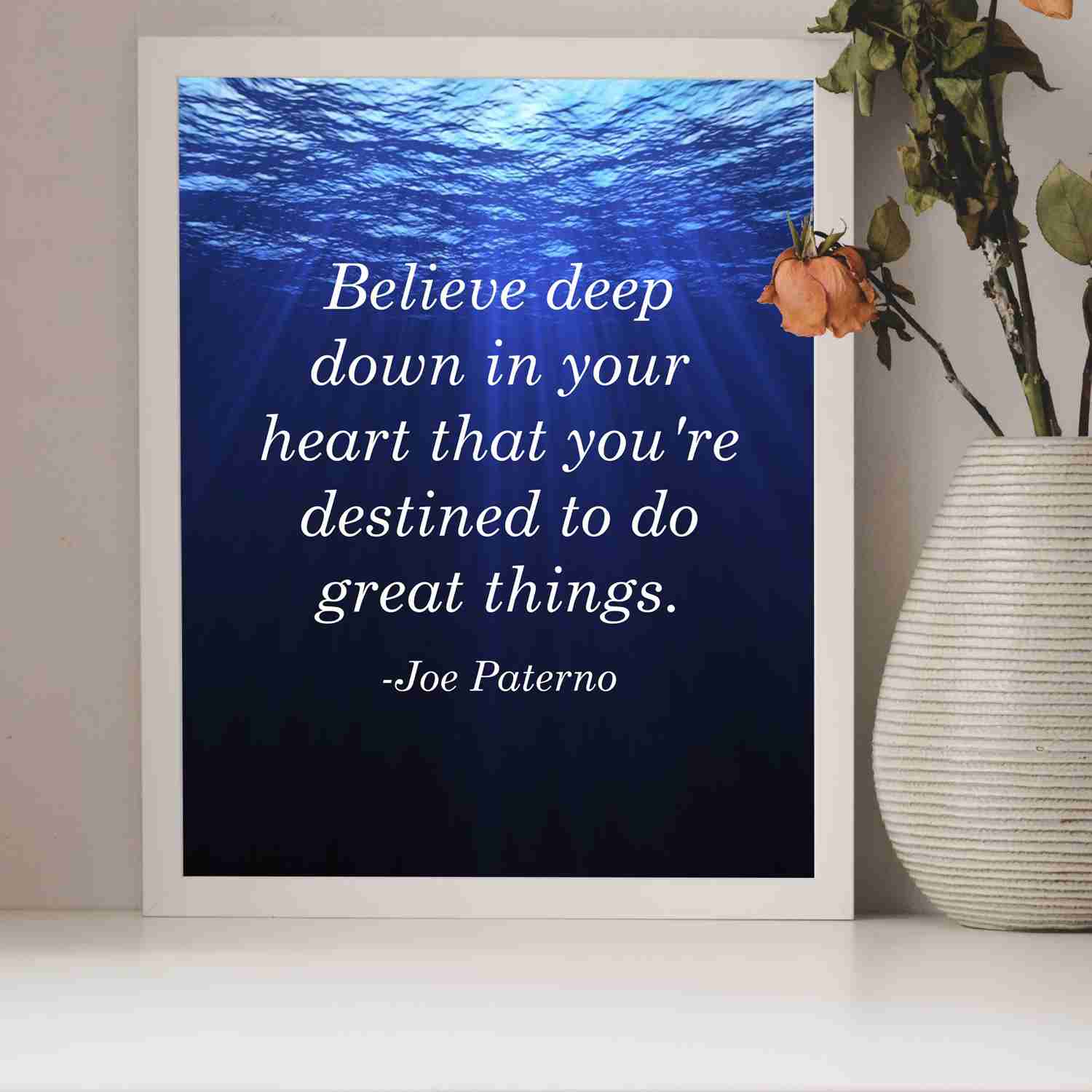 Joe Paterno Quotes - Inspirational Wall Sign - 8 x 10 Motivational Art Print - Ready to Frame - Home & Office Decor