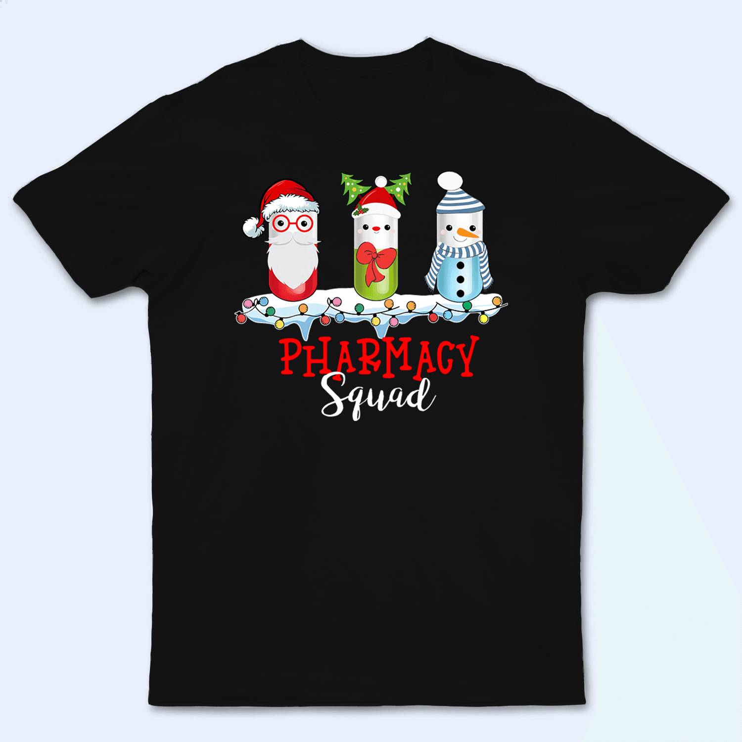 Christmas Pills Squad - Personalized Custom T-Shirt for Nurse, CNA, Healthcare, RN - Funny & Loving Gift