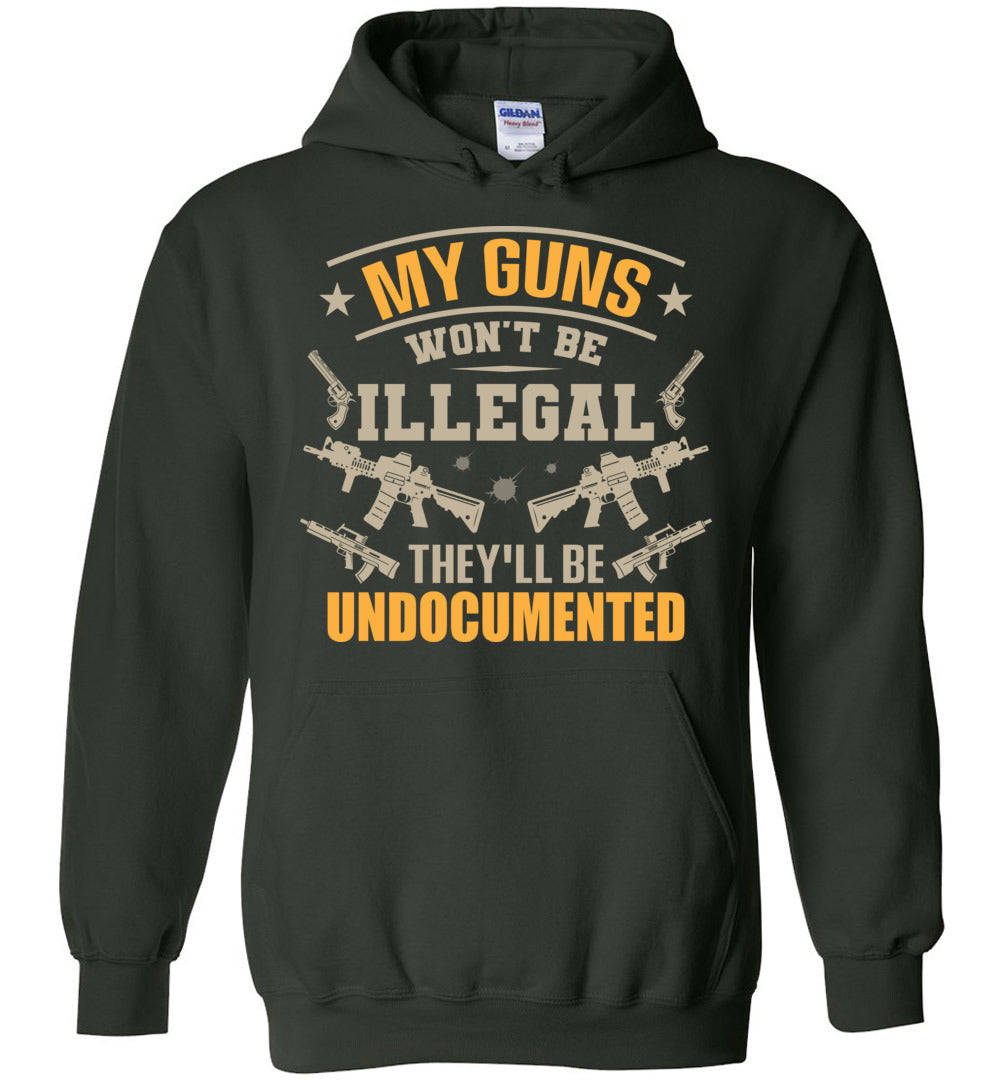 My Guns Wont Be Illegal... Hoodie
