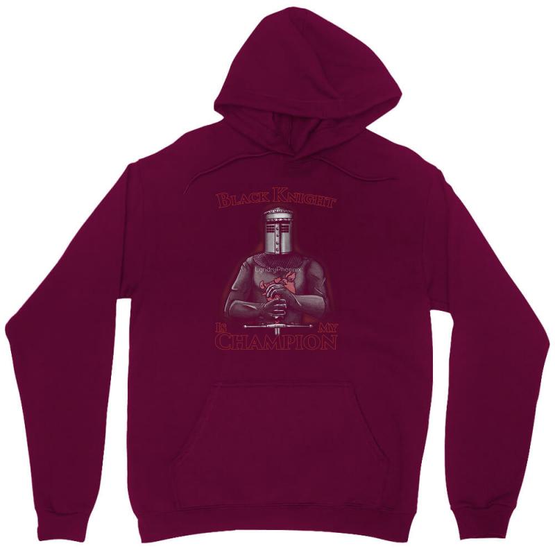 Black Knight Is My Champion Unisex Hoodie