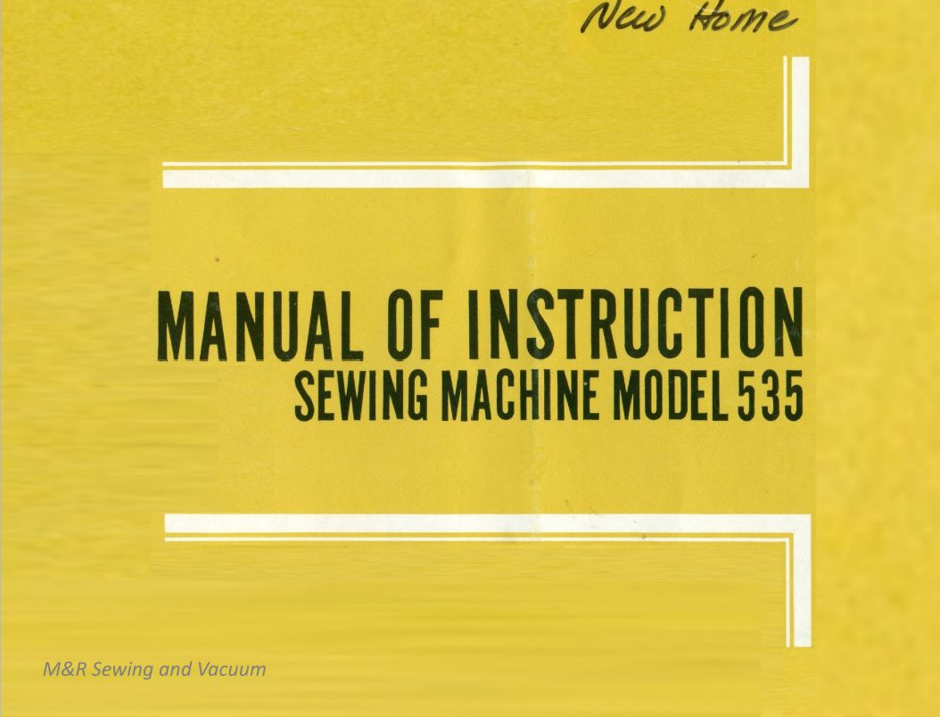 Instruction Manual for New Home/Janome 535 Sewing Machine