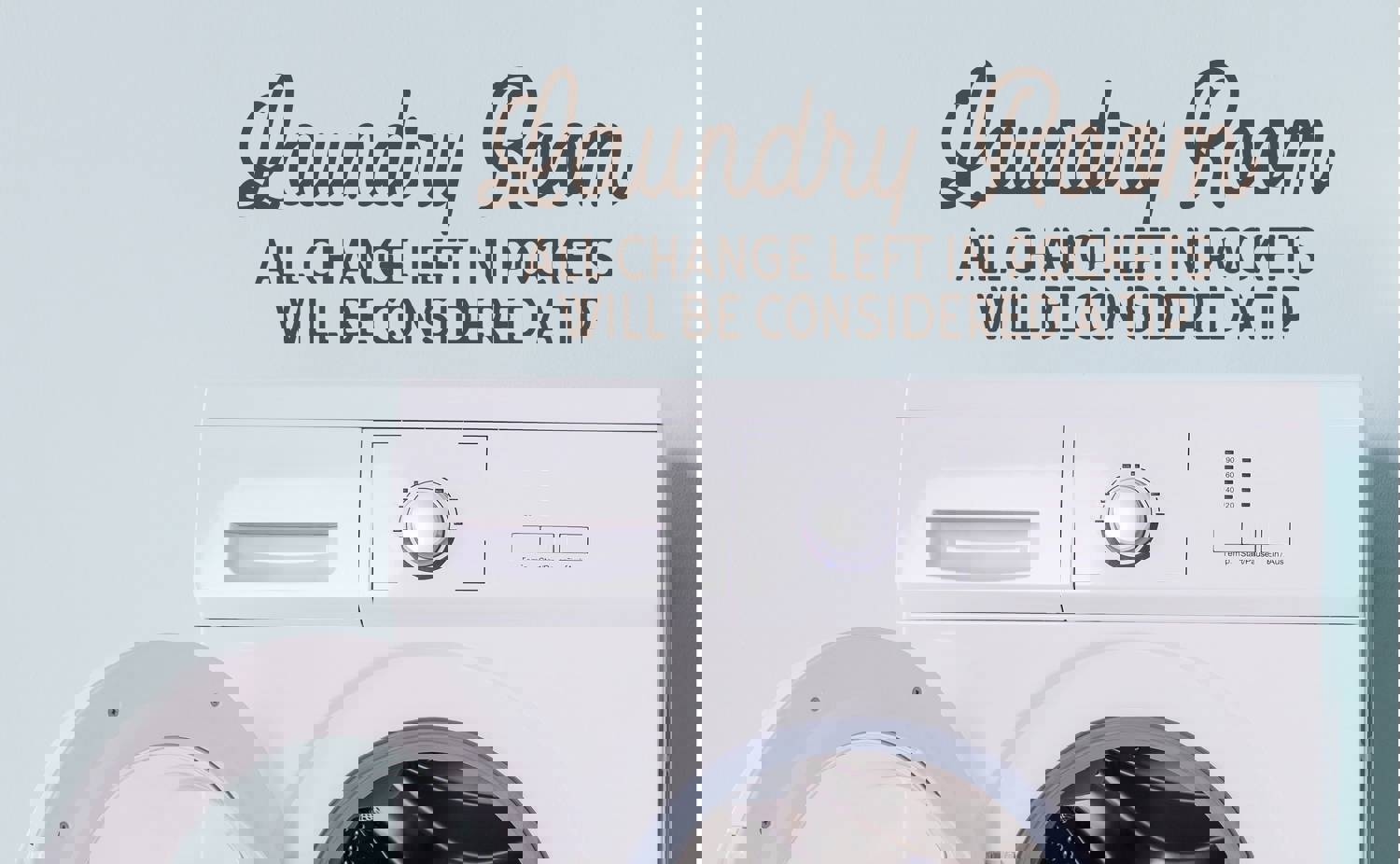 Laundry Room All Change Left In Pockets Wall Decal