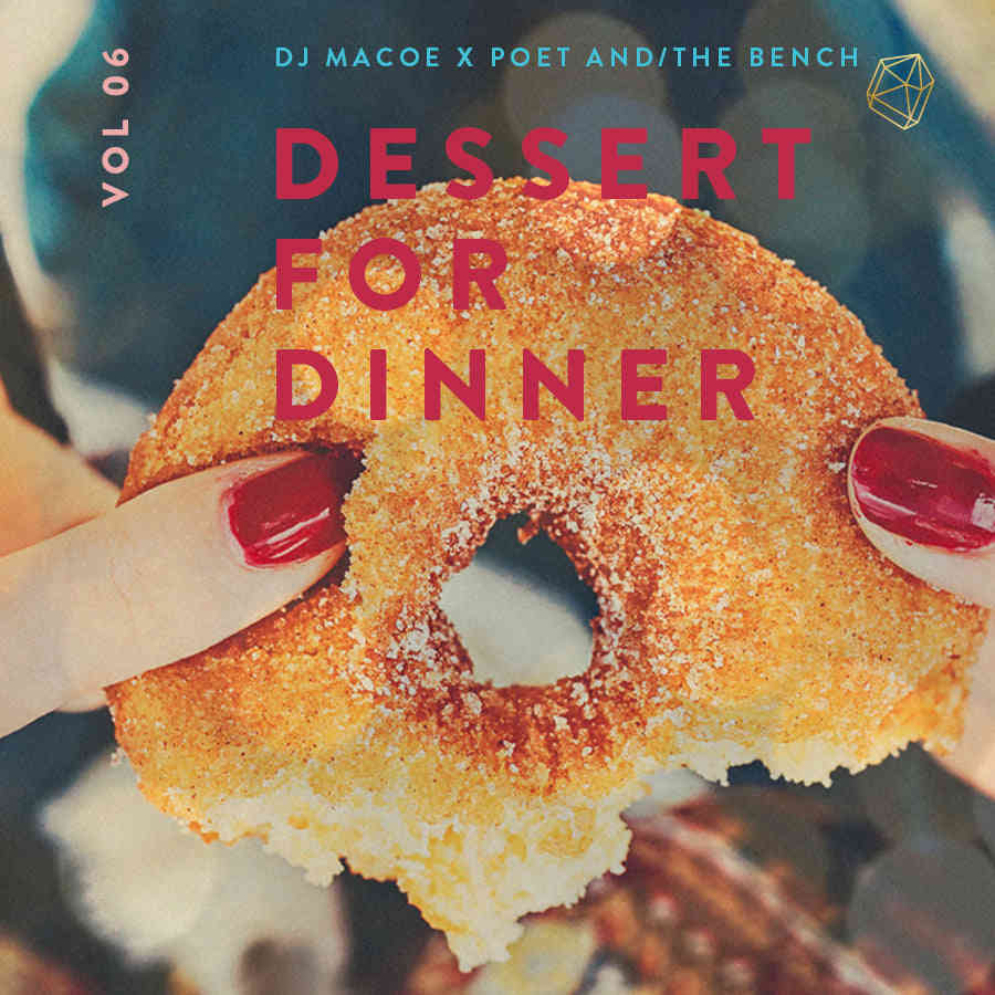 DJ Macoe / Music Mixtape / Volume6 / Dessert for Dinner