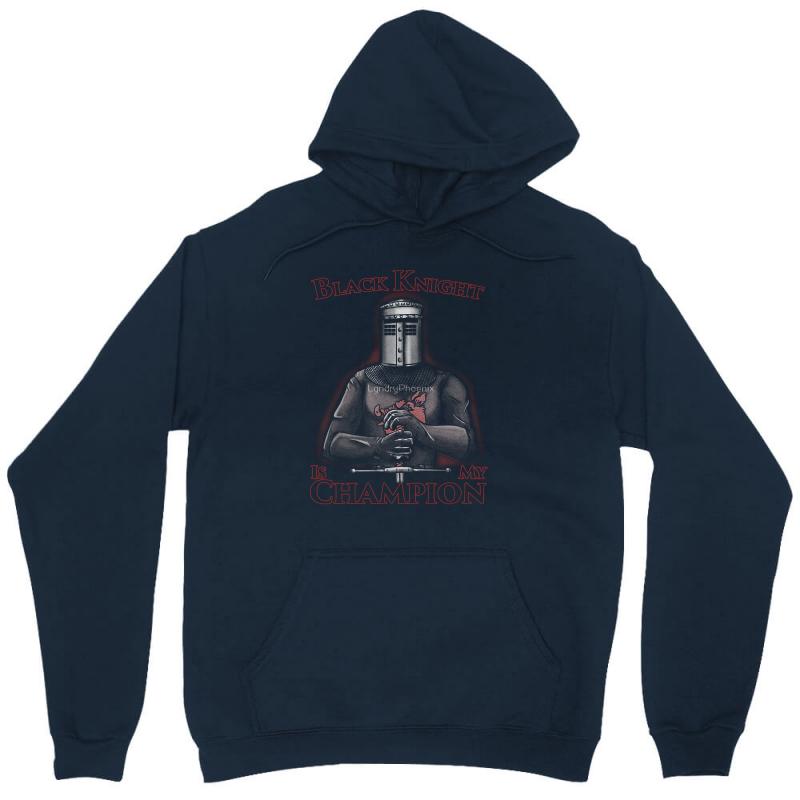 Black Knight Is My Champion Unisex Hoodie