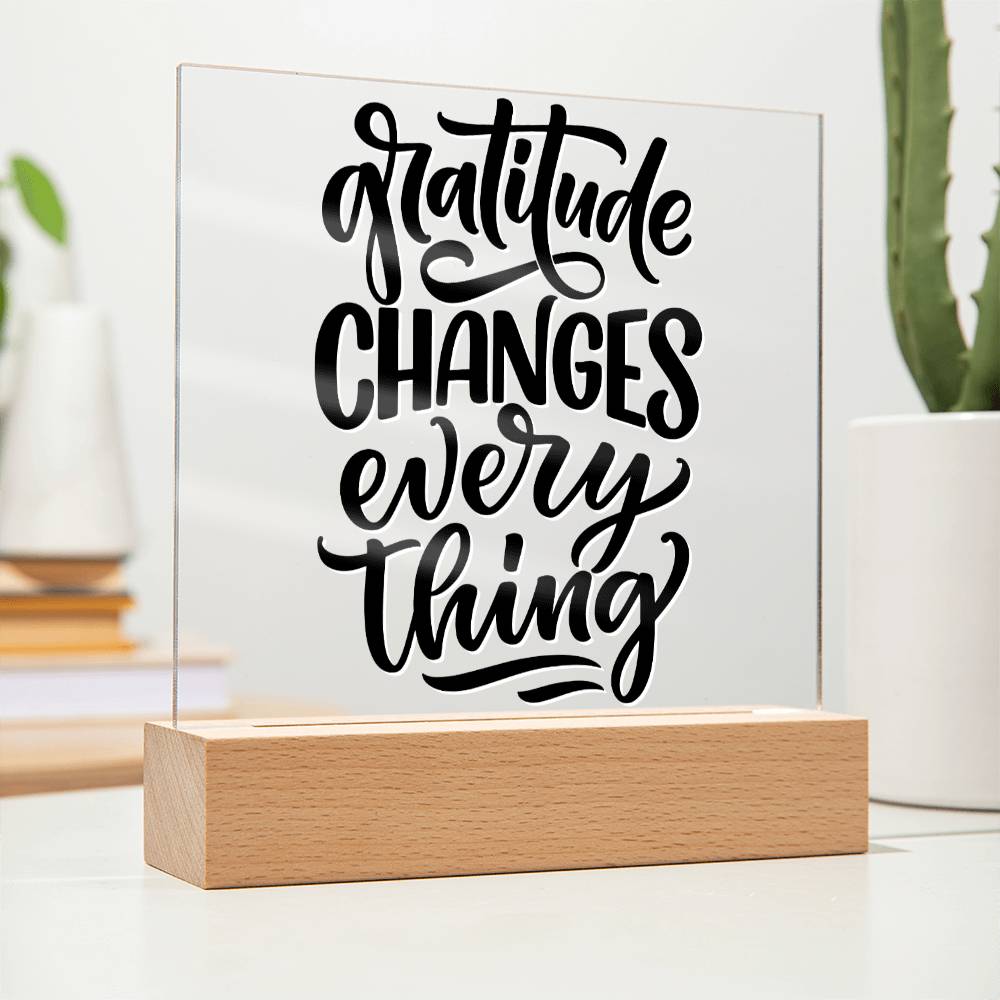 Gratitude Changes Everything - Motivational Acrylic with LED Night Light - Inspirational Home Decor