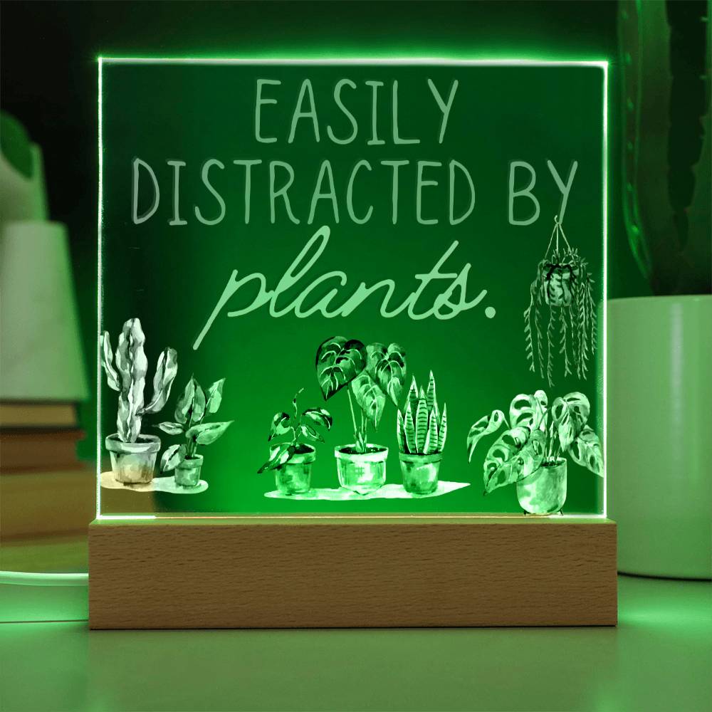 Distracted By Plants - Funny Plant Acrylic with LED Night Light - Indoor Home Garden Decor - Perfect Gift for Plant Lovers