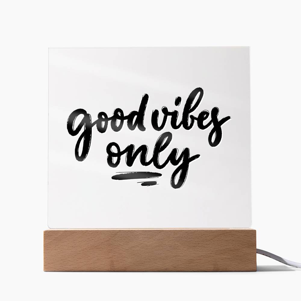 Good Vibes Only - Motivational Acrylic with LED Night Light - Inspirational Home Decor