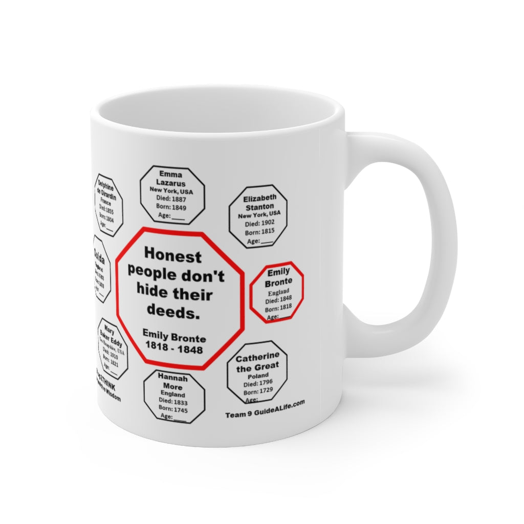 MW-9.3 Honest People Don't Hide Their Deeds - Emily Bronte Quote Ceramic Mug 11oz