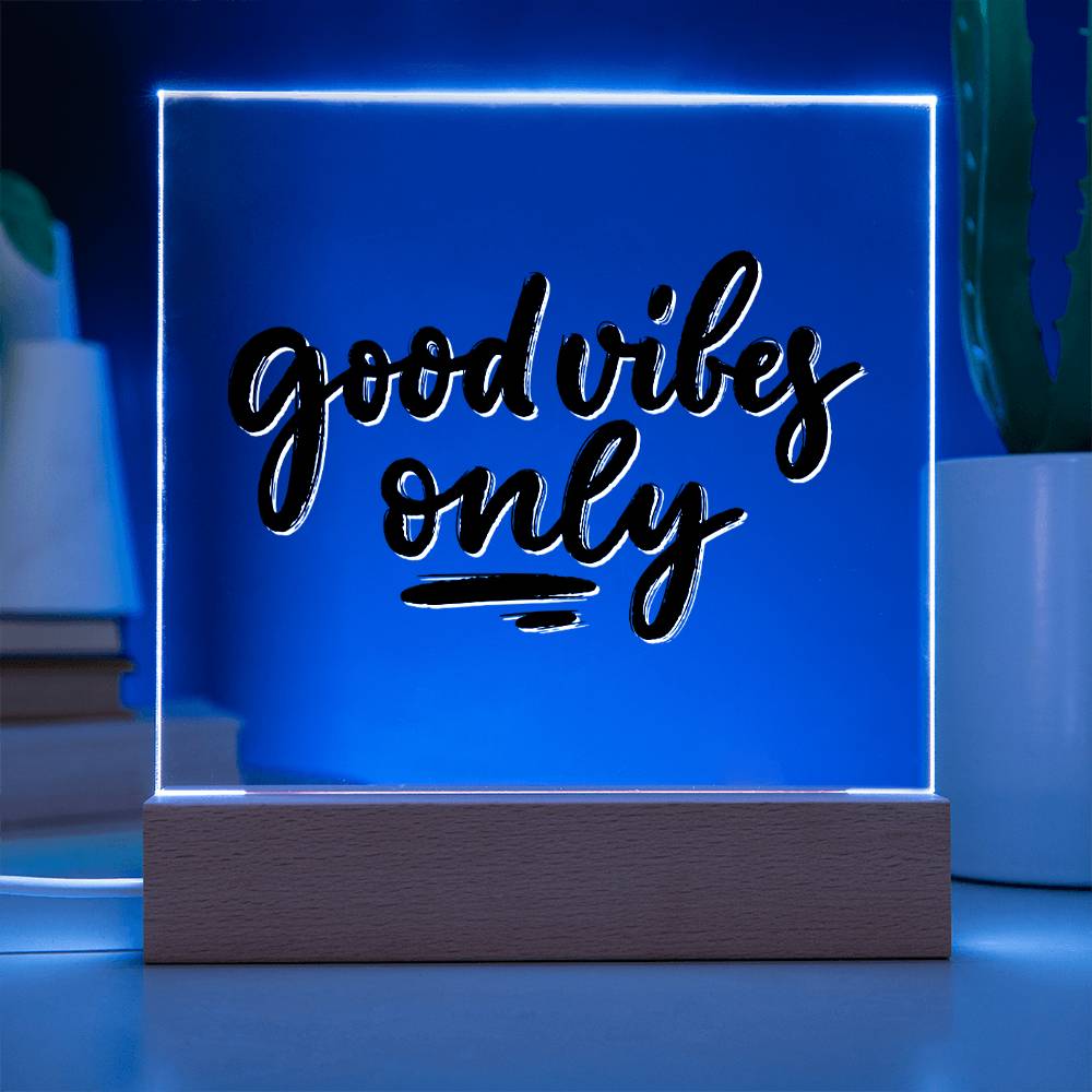Good Vibes Only - Motivational Acrylic with LED Night Light - Inspirational Home Decor