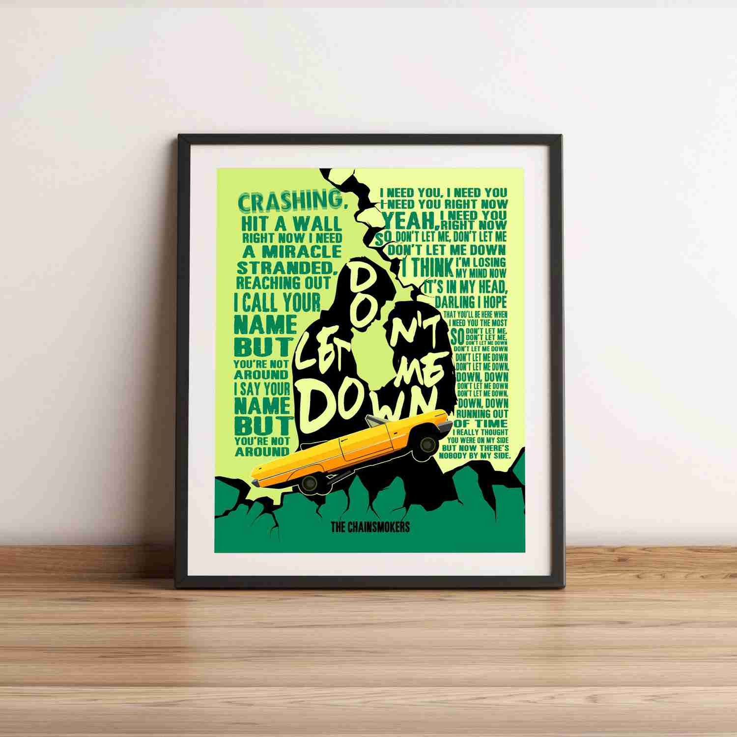 The Chainsmokers - Don't Let Me Down - Song Lyric Wall Print - 11 x 14 Rock Music Word Art with Yellow Convertible Image - Ready to Frame