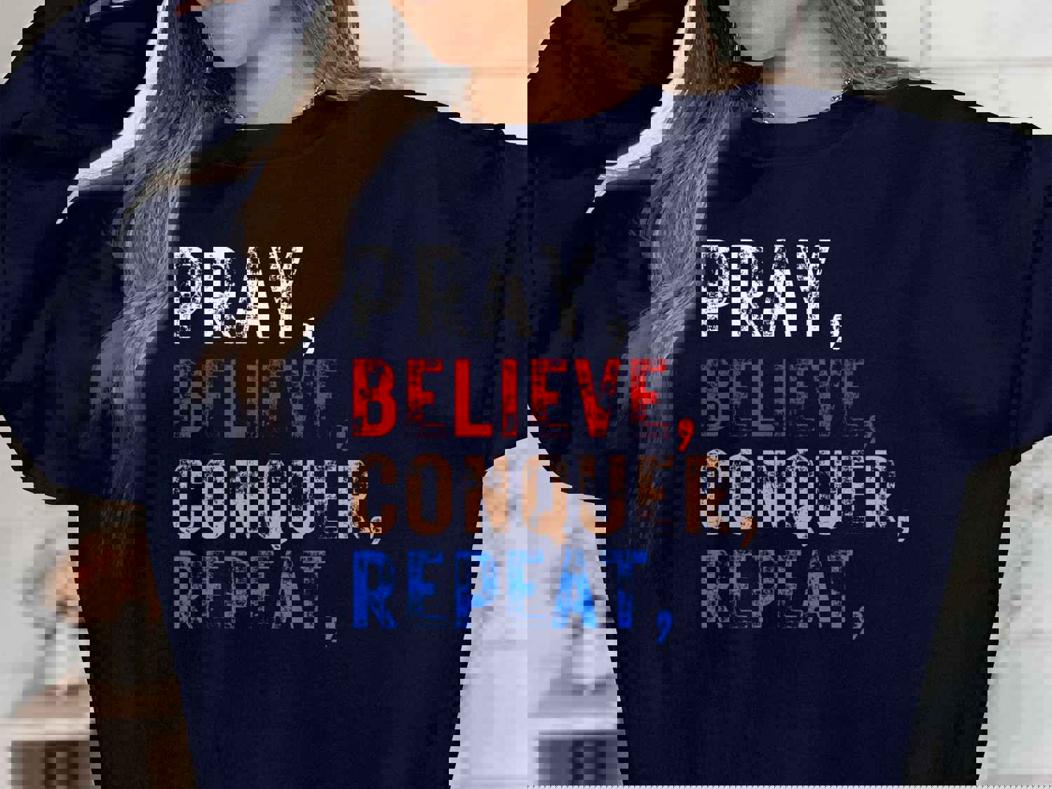 Christian T-Shirts - Pray Believe Conquer Repeat Inspirational Tees