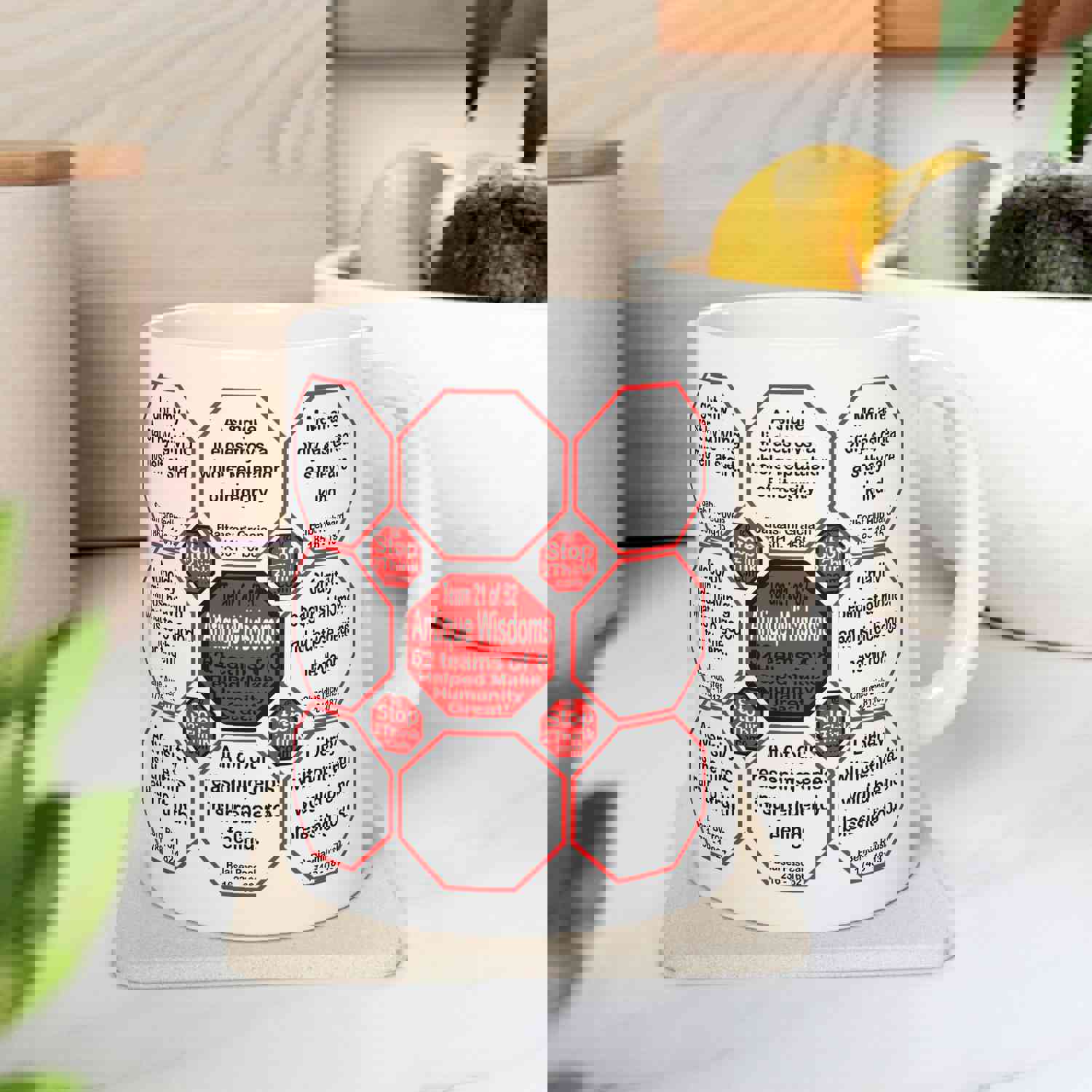 Team 21 of 52 teams that Make Humanity Great! Drink Wisely in Mug Wisdoms Ceramic 11oz Cup