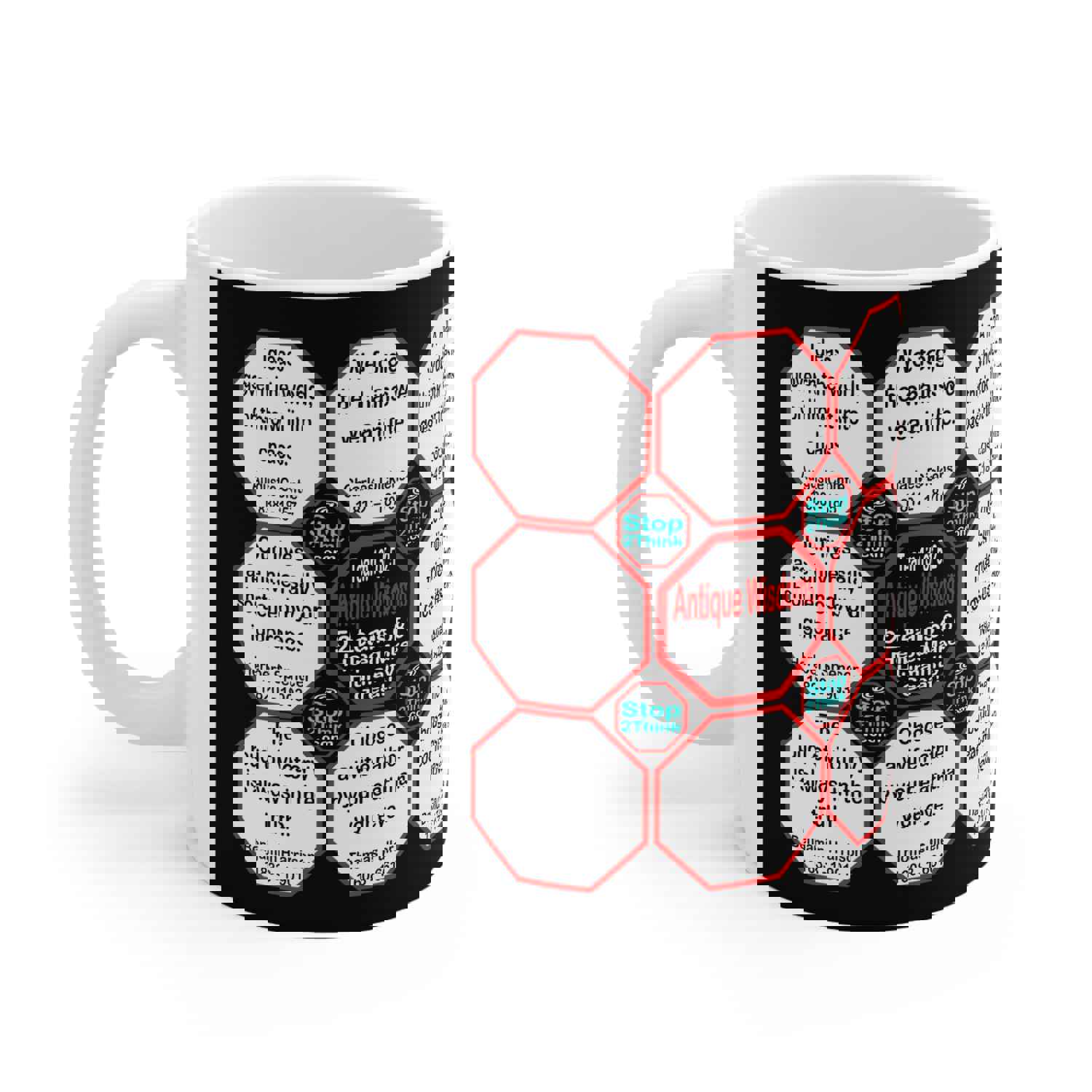 Team 13 of 52 Teams That Make Humanity Great! Drink Wisely in Mug Wisdoms Ceramic 11oz Cup