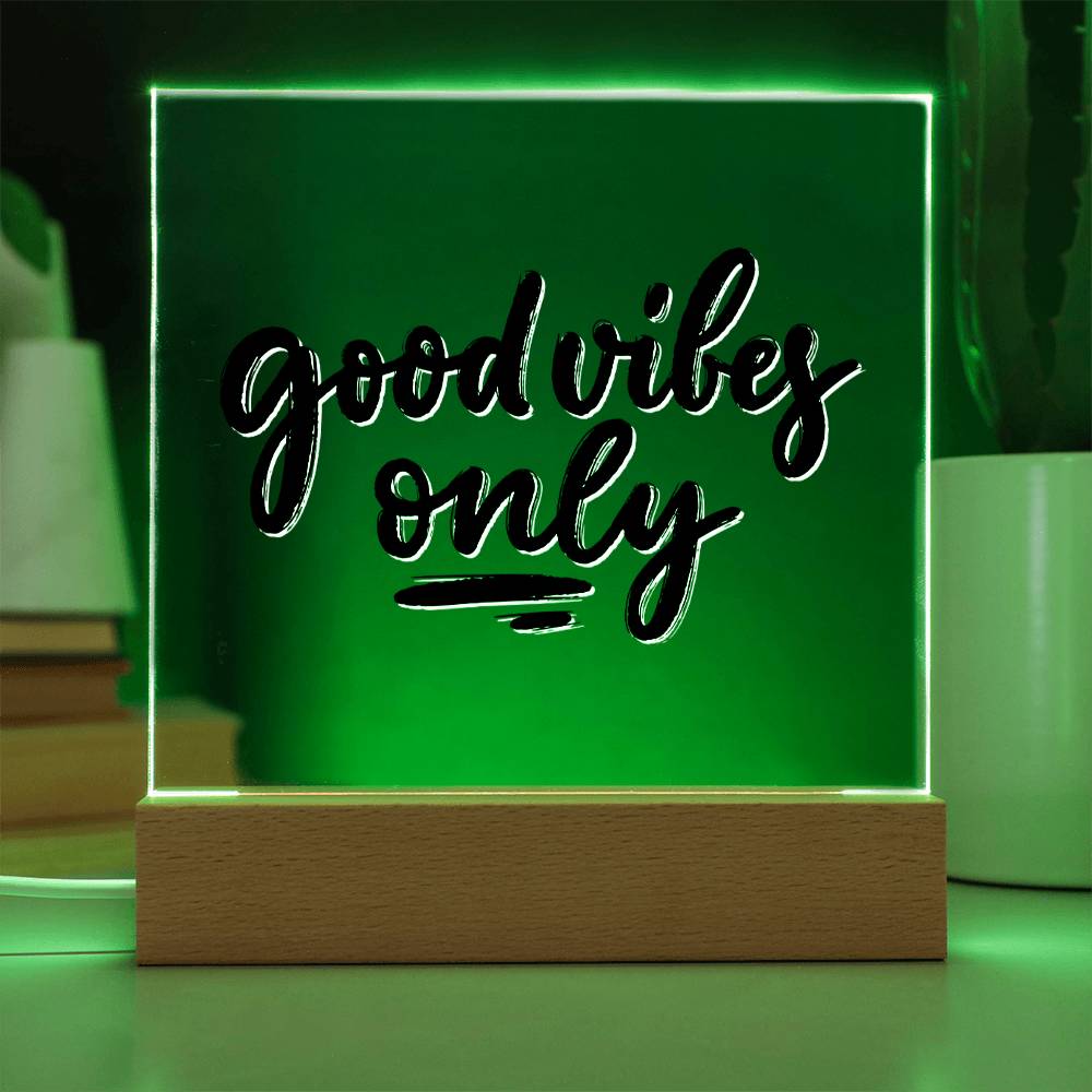 Good Vibes Only - Motivational Acrylic with LED Night Light - Inspirational Home Decor
