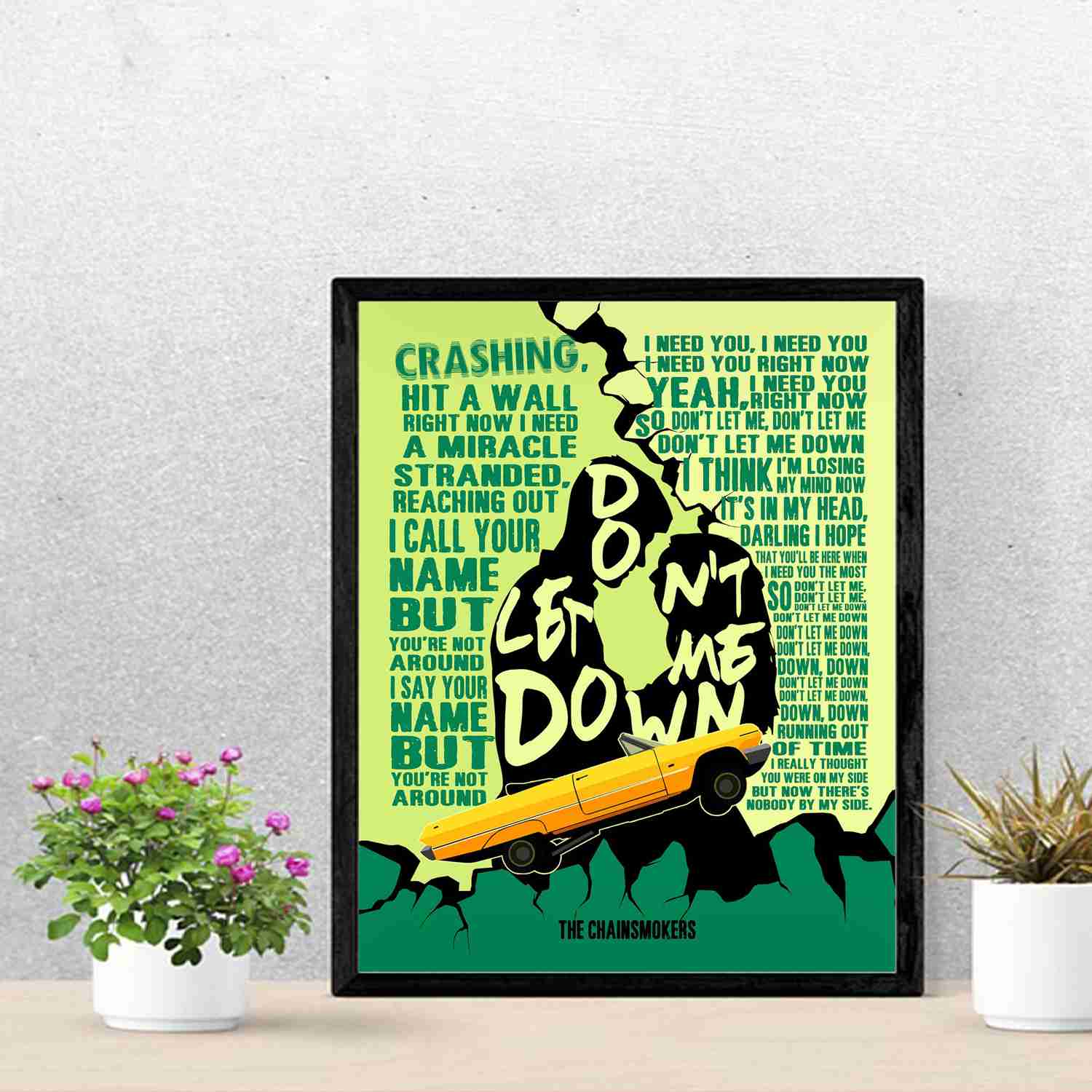 The Chainsmokers - Don't Let Me Down - Song Lyric Wall Print - 11 x 14 Rock Music Word Art with Yellow Convertible Image - Ready to Frame