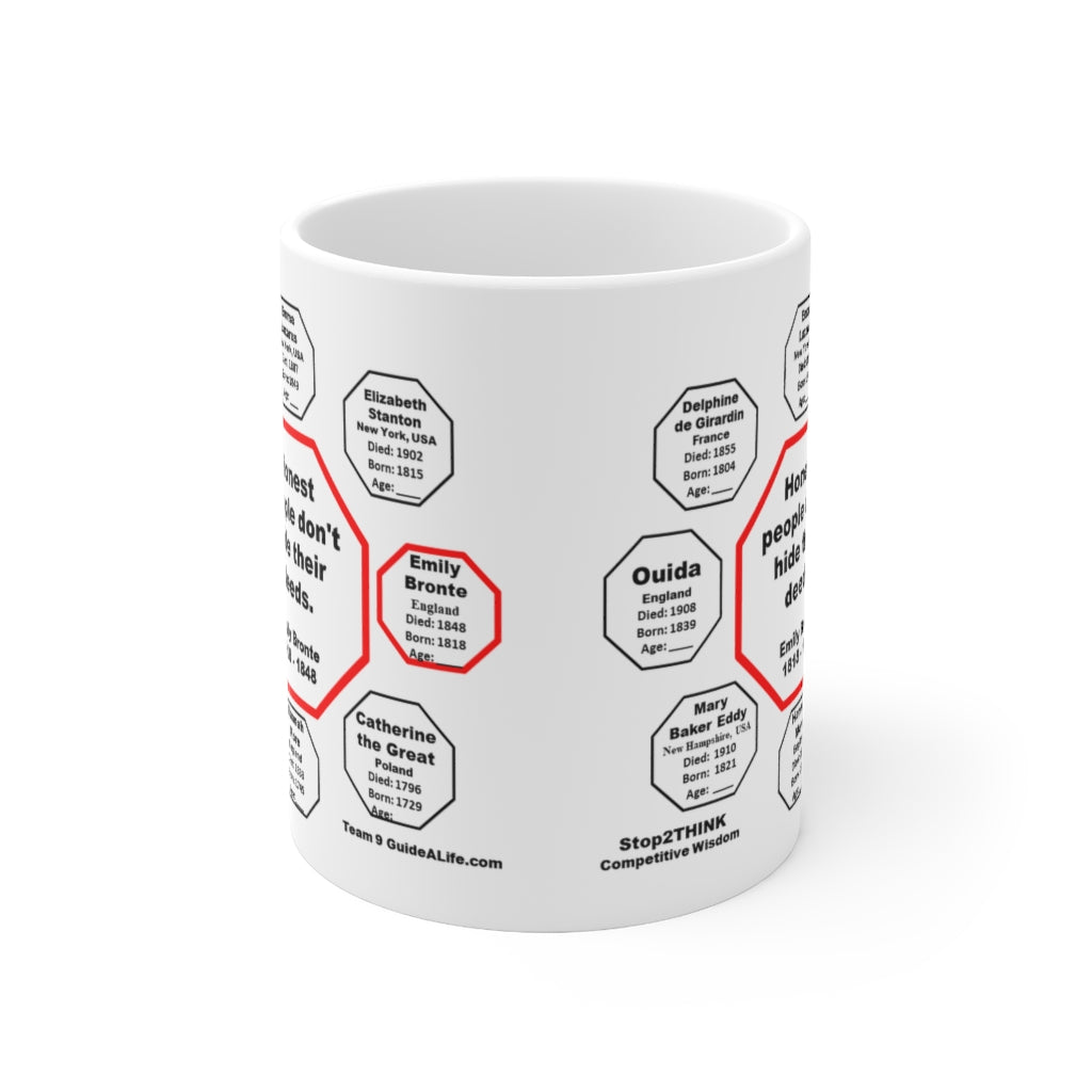 MW-9.3 Honest People Don't Hide Their Deeds - Emily Bronte Quote Ceramic Mug 11oz