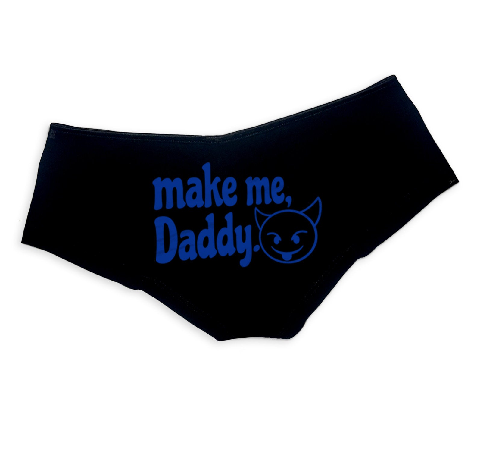 Make Me Daddy Panties - DDLG Clothing, Sexy Submissive Boy Shorts for Women