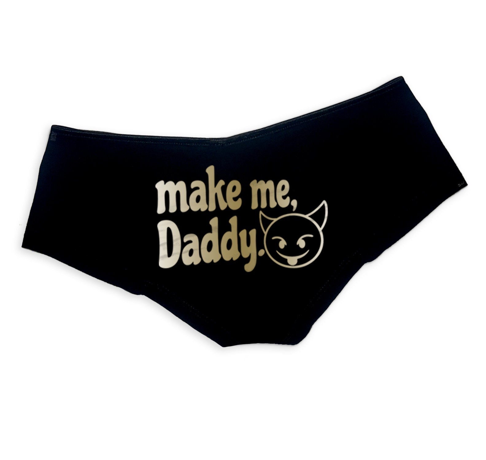Make Me Daddy Panties - DDLG Clothing, Sexy Submissive Boy Shorts for Women
