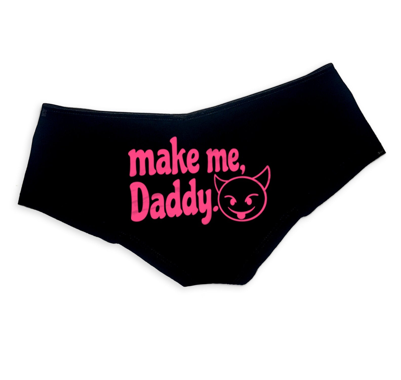 Make Me Daddy Panties - DDLG Clothing, Sexy Submissive Boy Shorts for Women