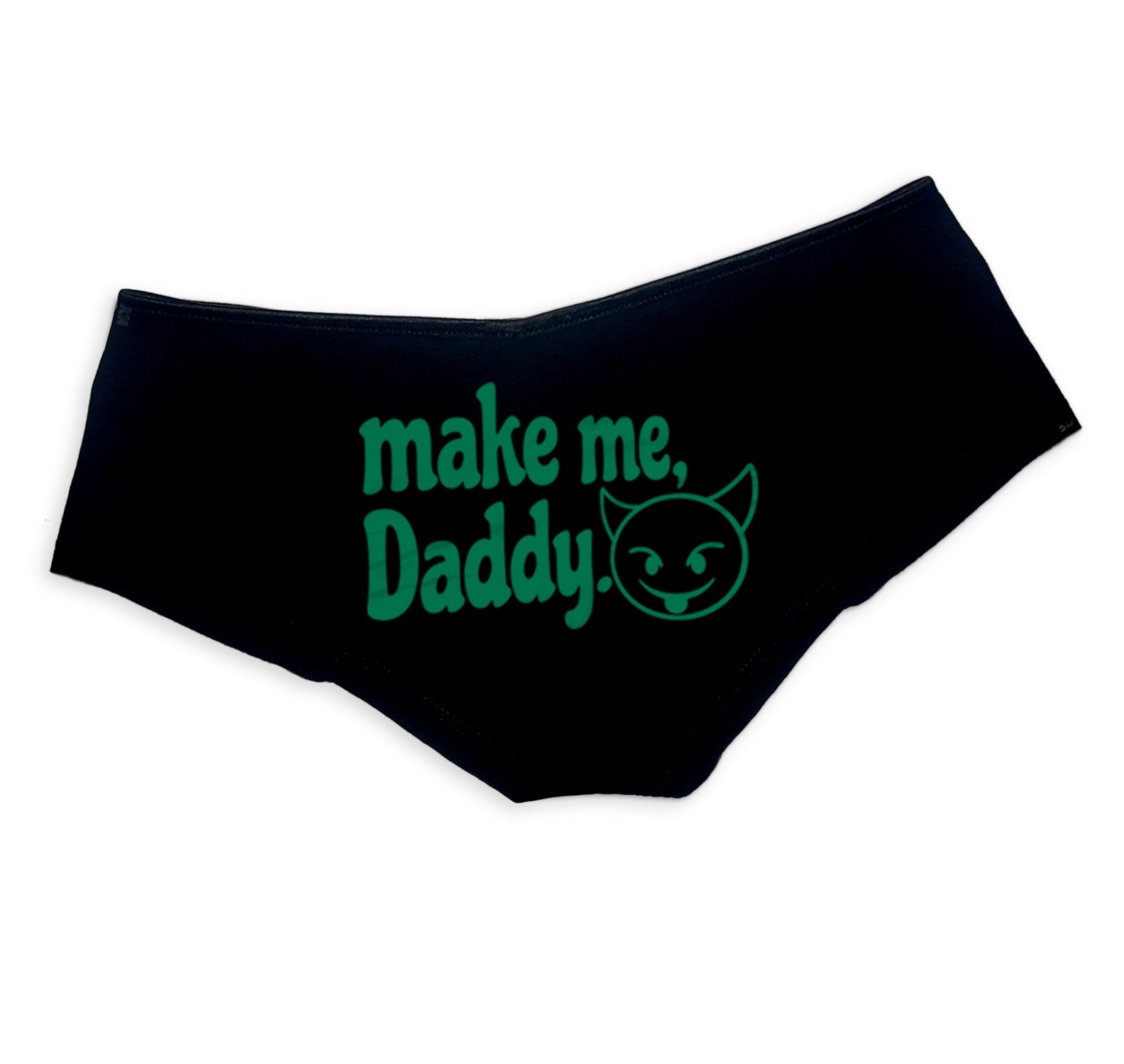 Make Me Daddy Panties - DDLG Clothing, Sexy Submissive Boy Shorts for Women