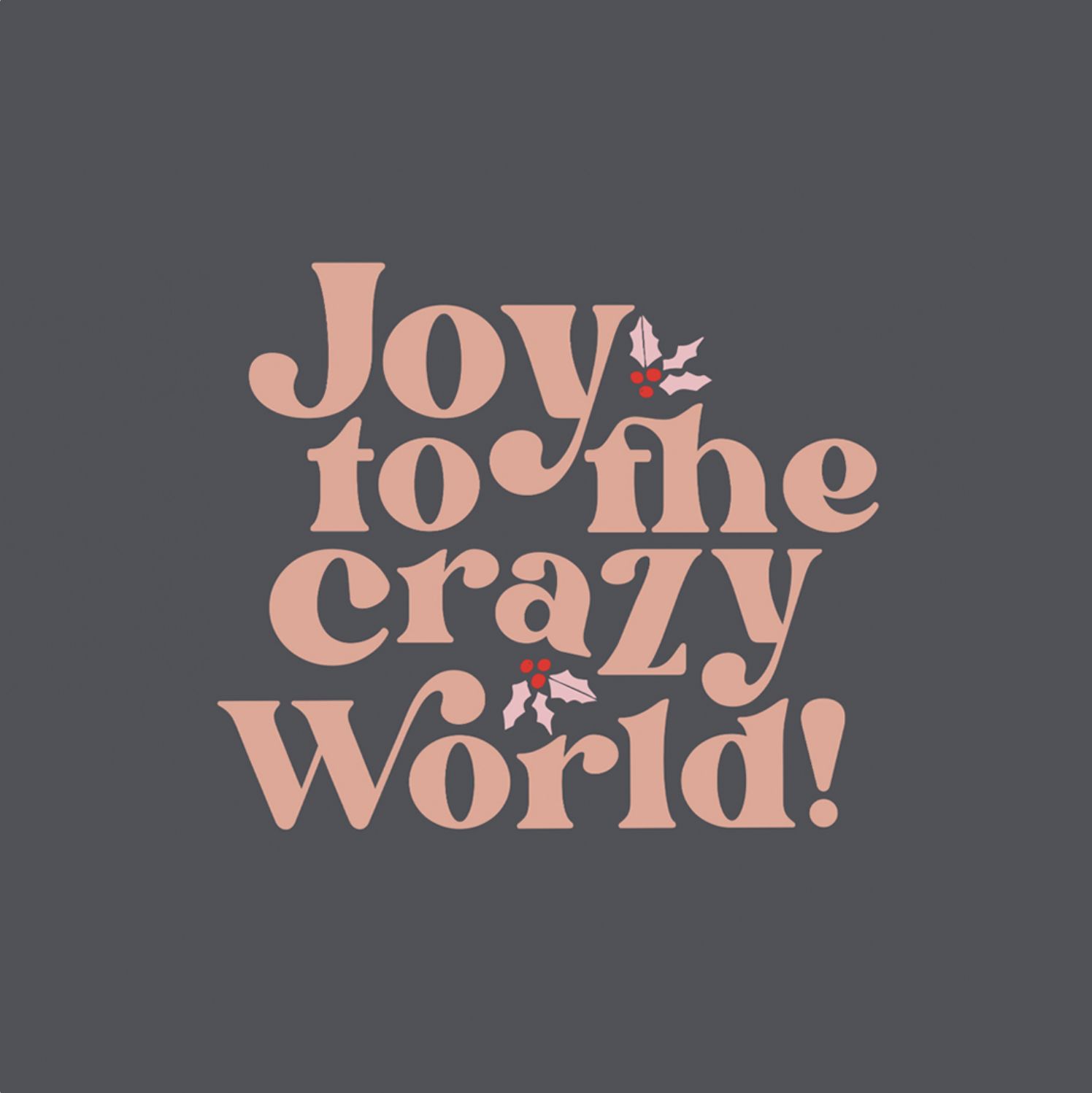 Joy to the Crazy World (Gildan Hoodie)