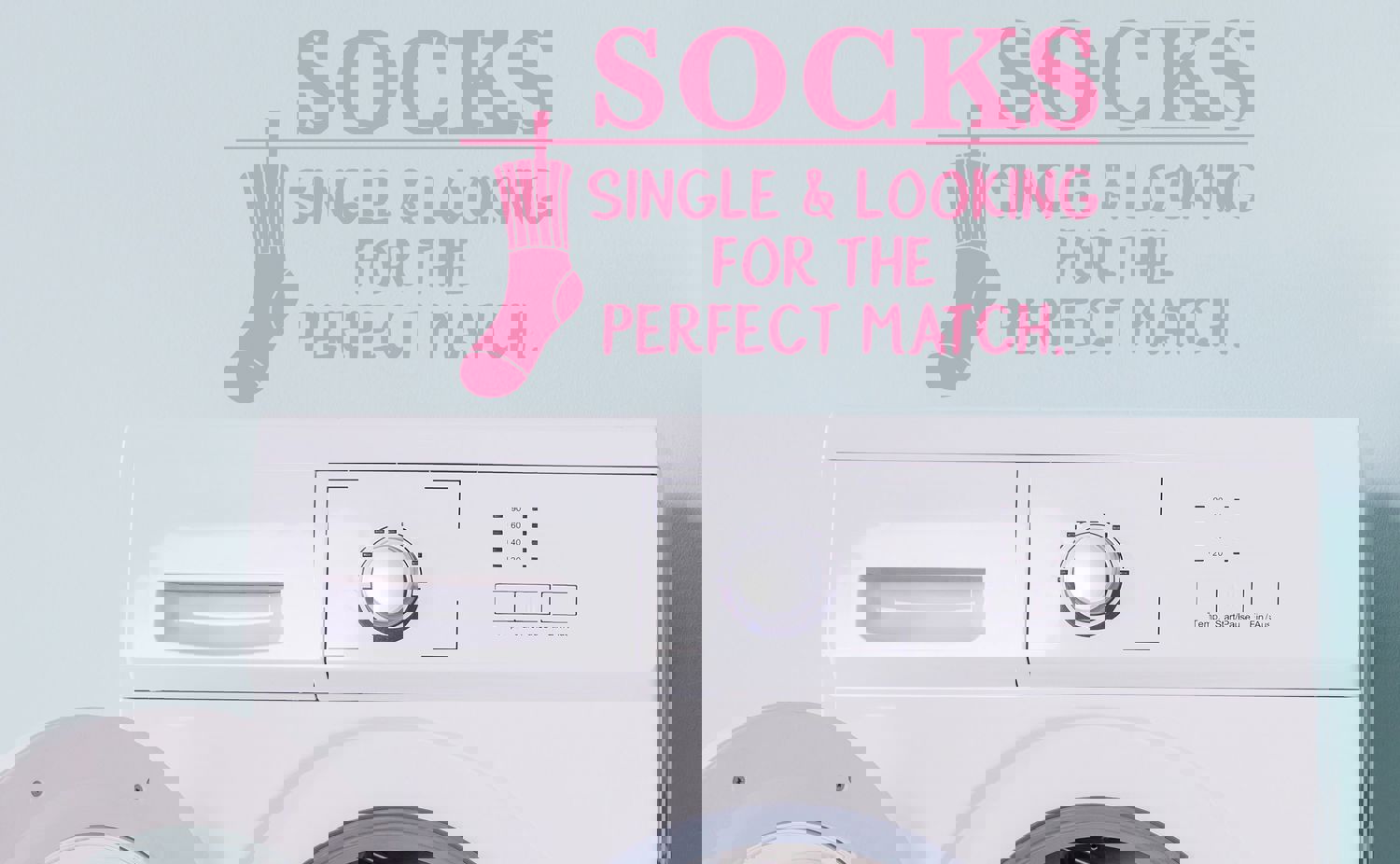 Socks Single And Looking For The Perfect Match | Laundry Room Wall Decal