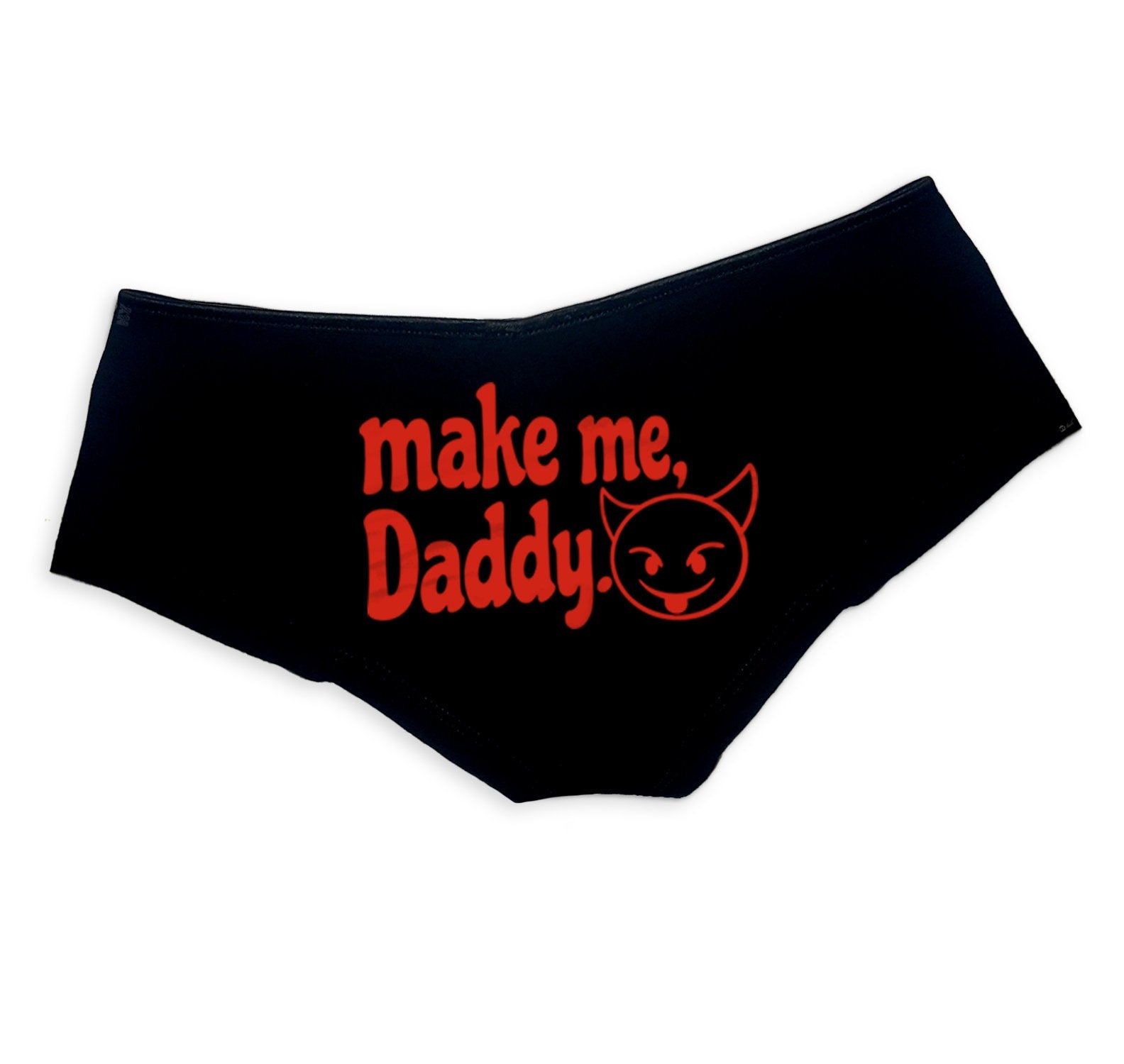 Make Me Daddy Panties - DDLG Clothing, Sexy Submissive Boy Shorts for Women