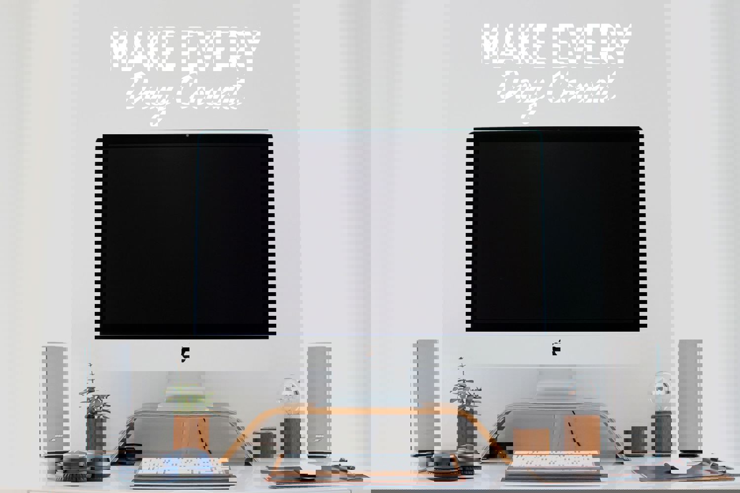Make Every Day Count | Office Wall Decal