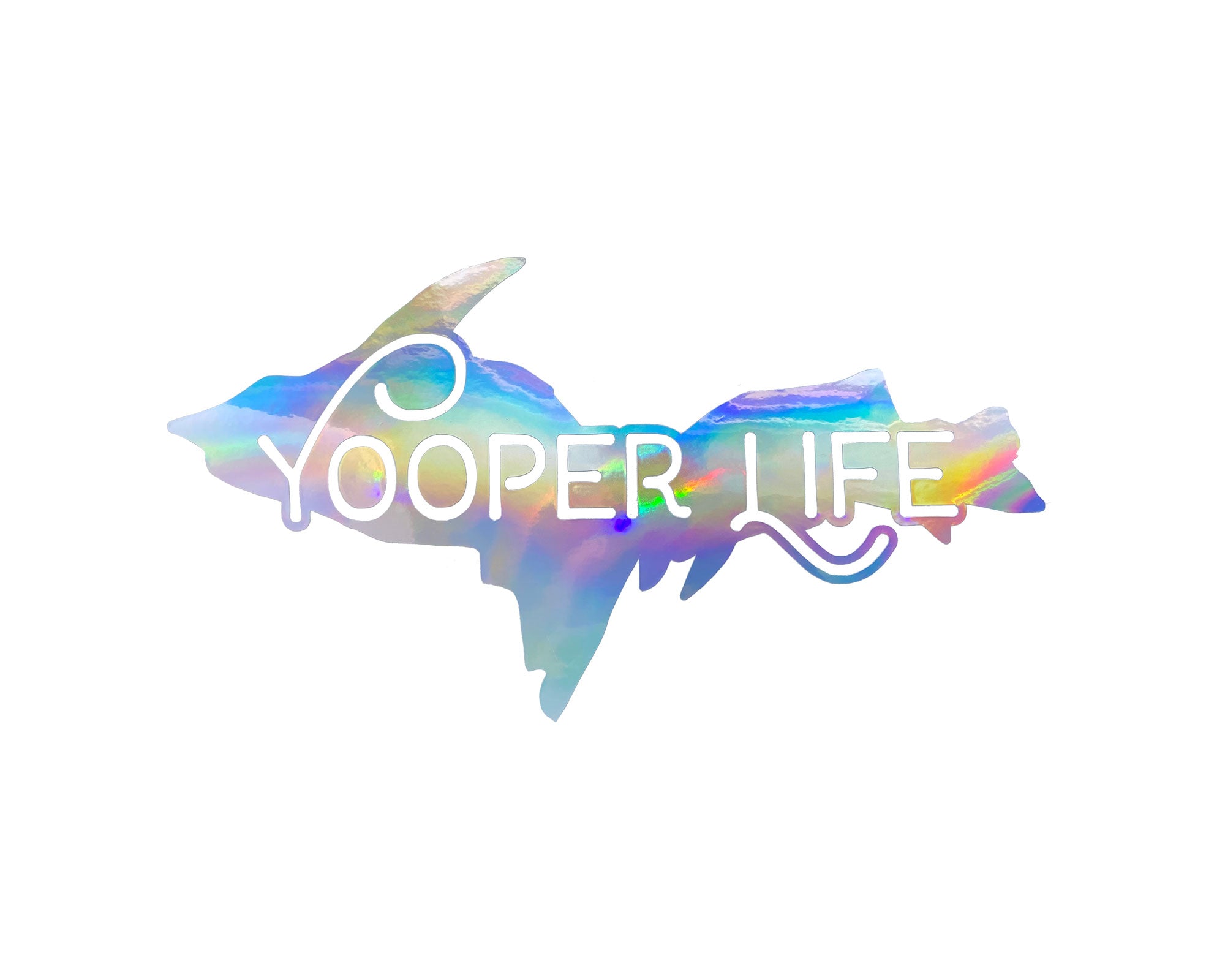 Yooper Life Car Decal - Upper Michigan Holographic Sticker for Cars & More