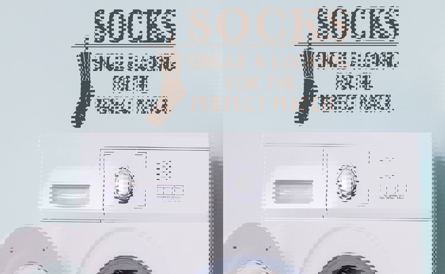 Socks Single And Looking For The Perfect Match | Laundry Room Wall Decal