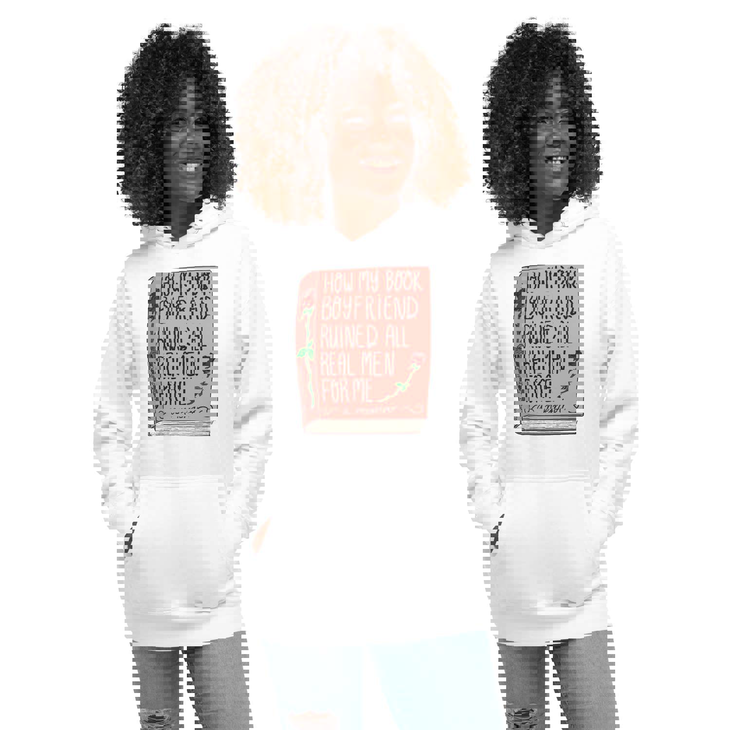 How My Book Boyfriend Ruined all Men for Me Hoodie - Multiple Colors Available