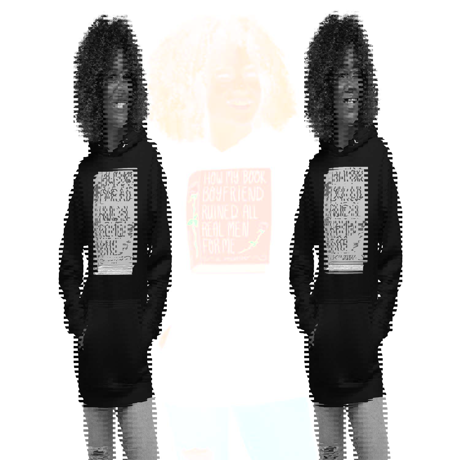How My Book Boyfriend Ruined all Men for Me Hoodie - Multiple Colors Available