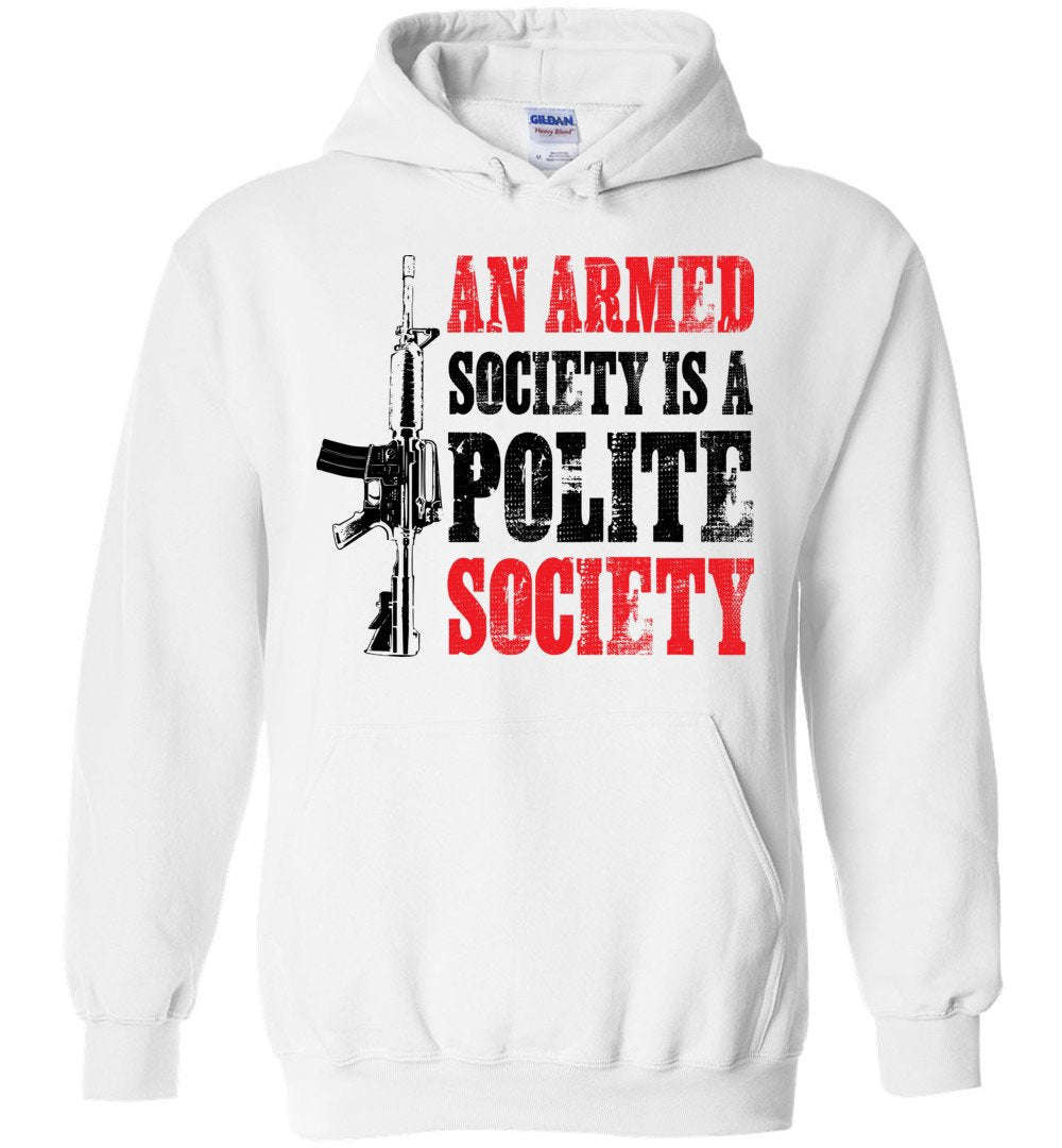 An Armed Society is a Polite Society Hoodie