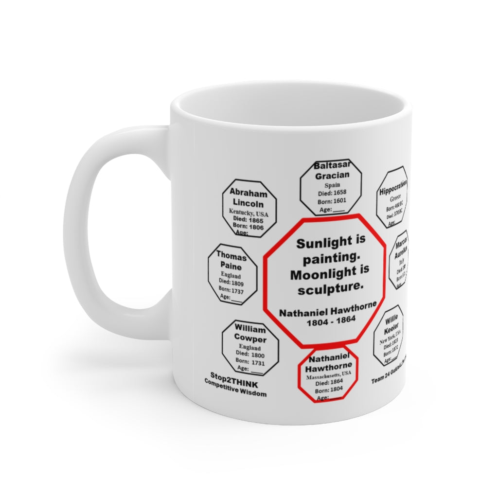 Sunlight is Painting. Moonlight is Sculpture. - Nathaniel Hawthorne Quote Ceramic Mug 11oz