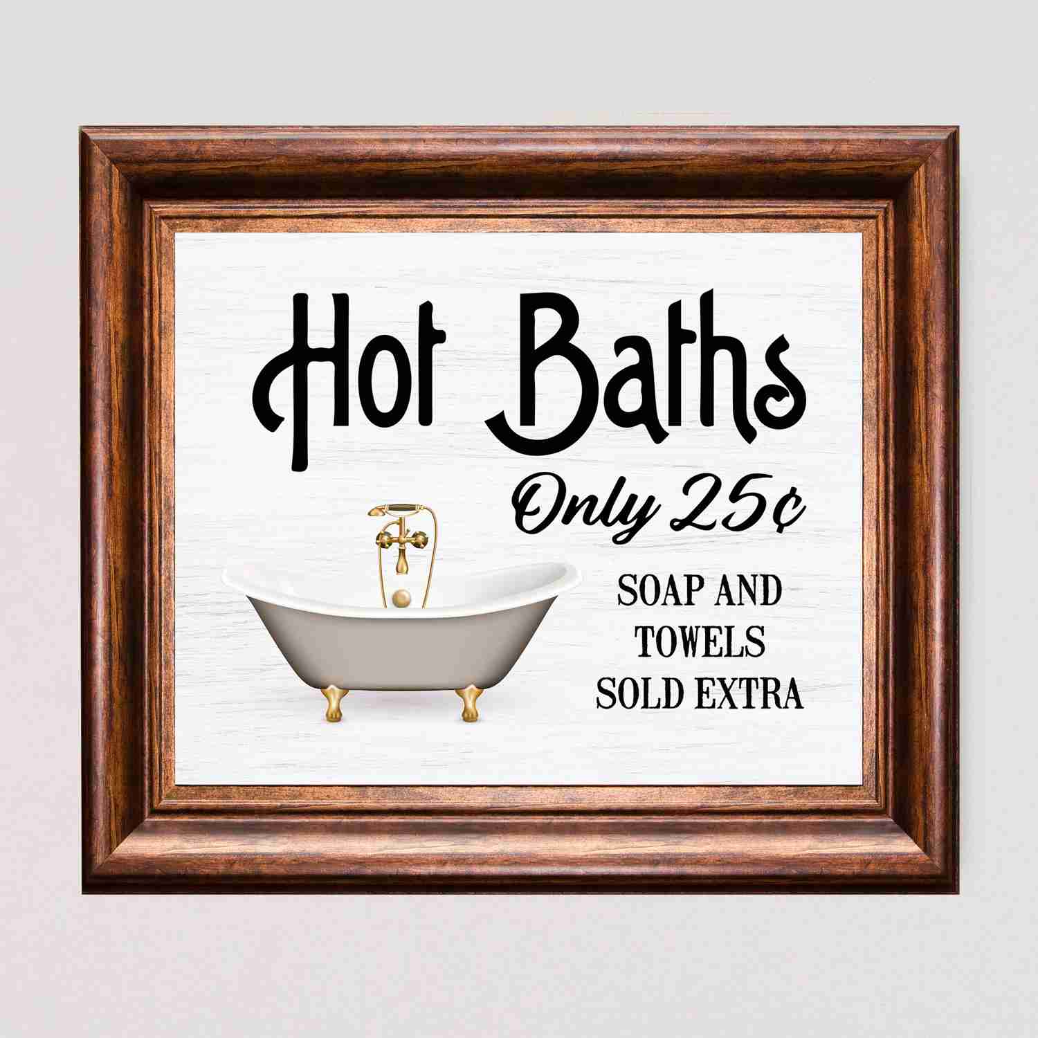 Hot Baths-Only 25 Cents-Fun Vintage Bathroom Sign -10 x 8 Country Rustic Wall Art -Ready to Frame
